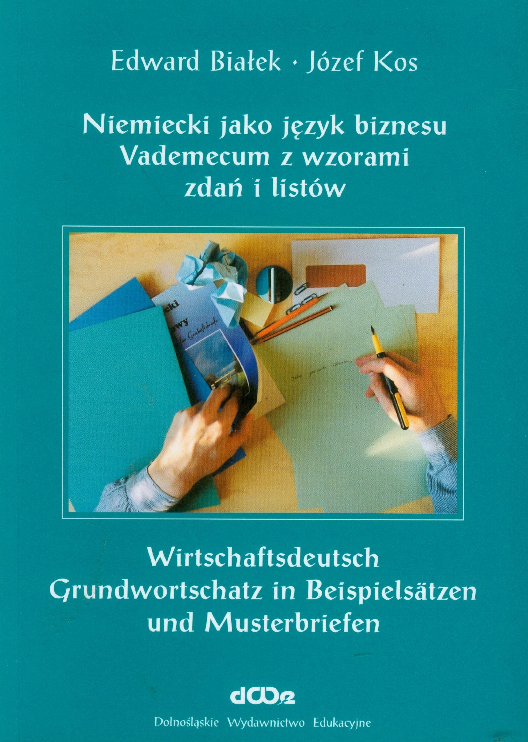 Niemiecki jako język biznesu: vademekum z wzorami zdań i listów Books