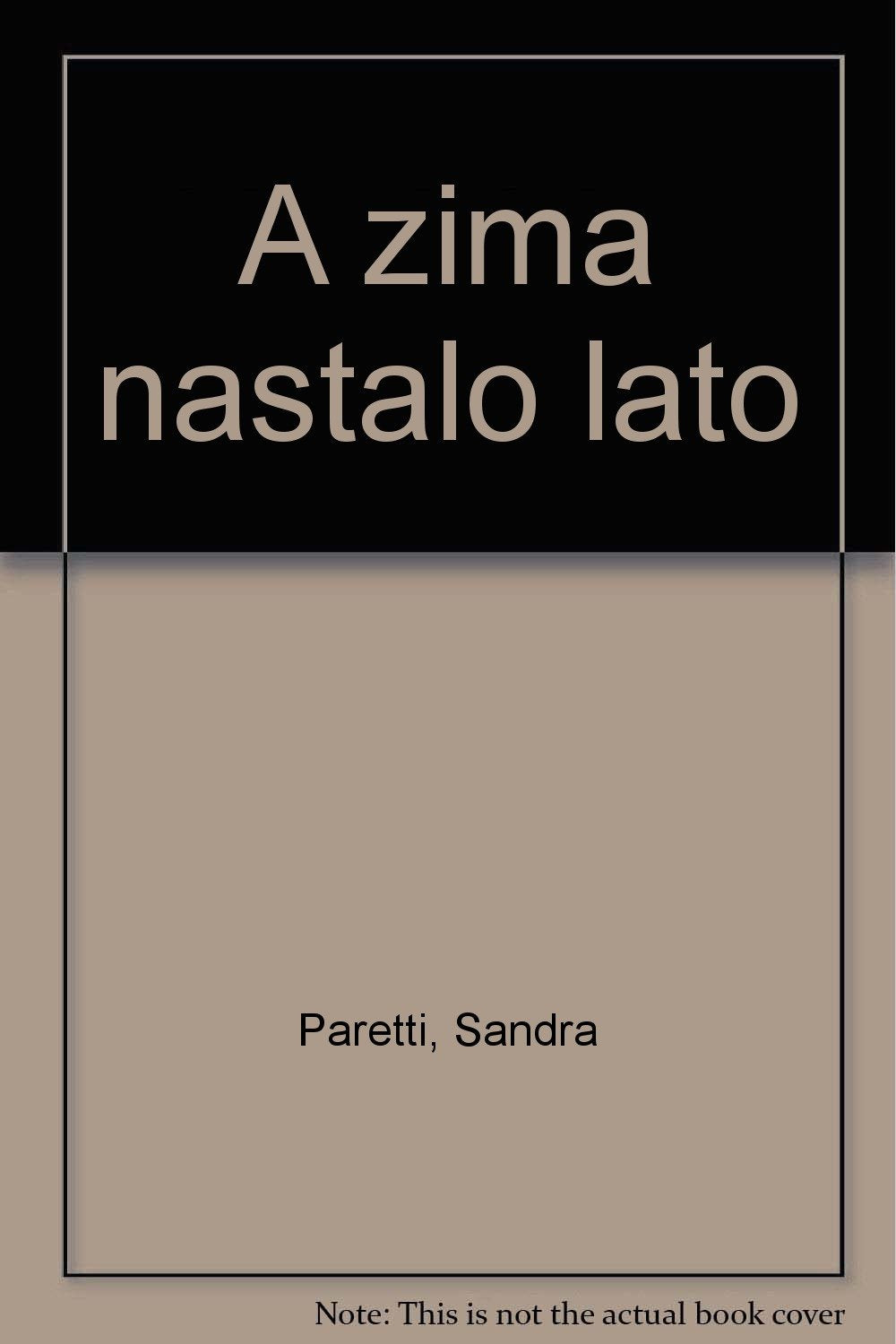 A zima nastalo lato Books