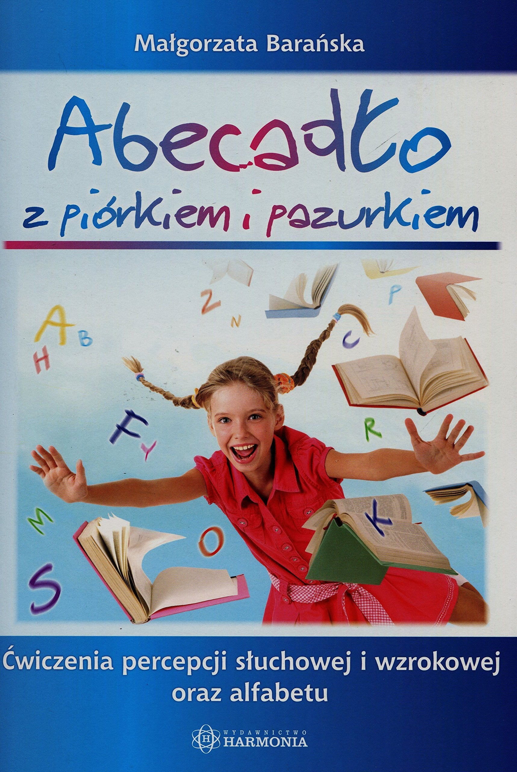 Abecadło z piórkiem i pazurkiem: Ćwiczenia percepcji słuchowej i wzrokowej oraz alfabetu Books