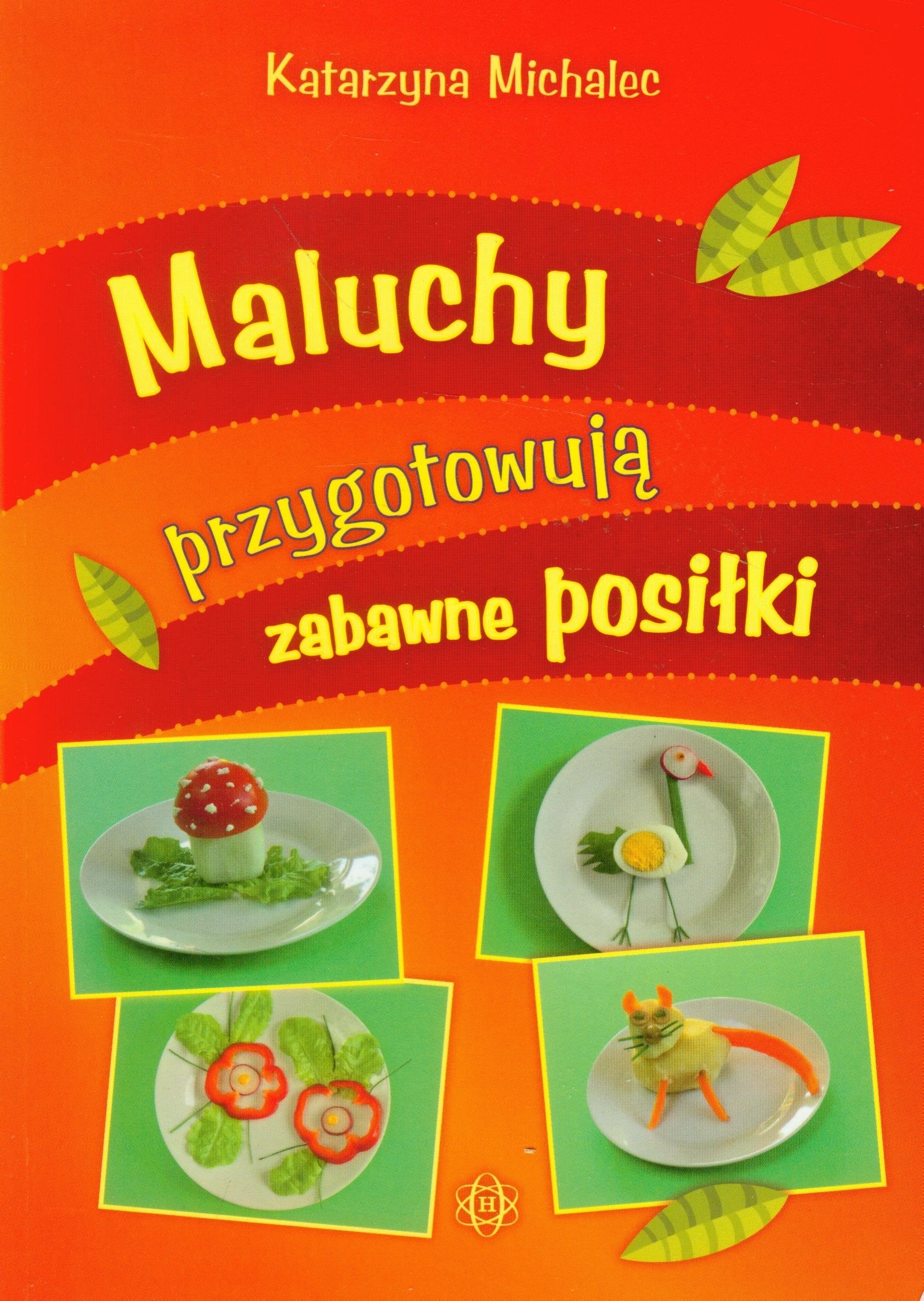 Maluchy przygotowują zabawne posiłki Books