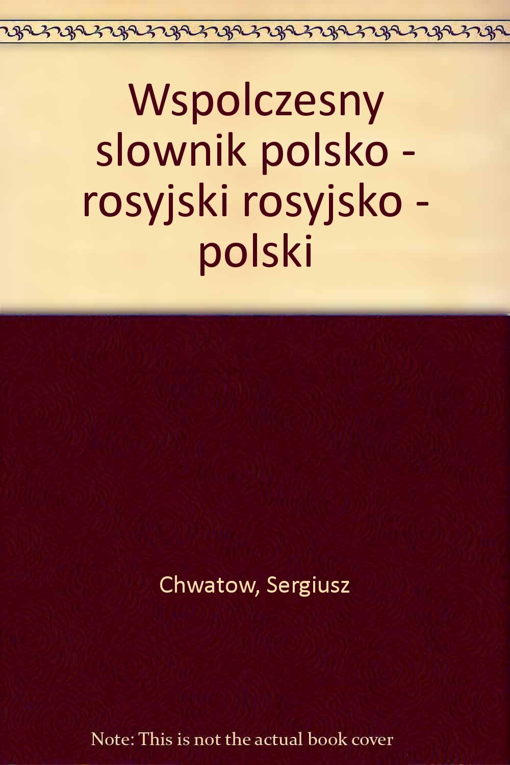 Wspólczesny slownik polsko - rosyjski rosyjsko - polski Books