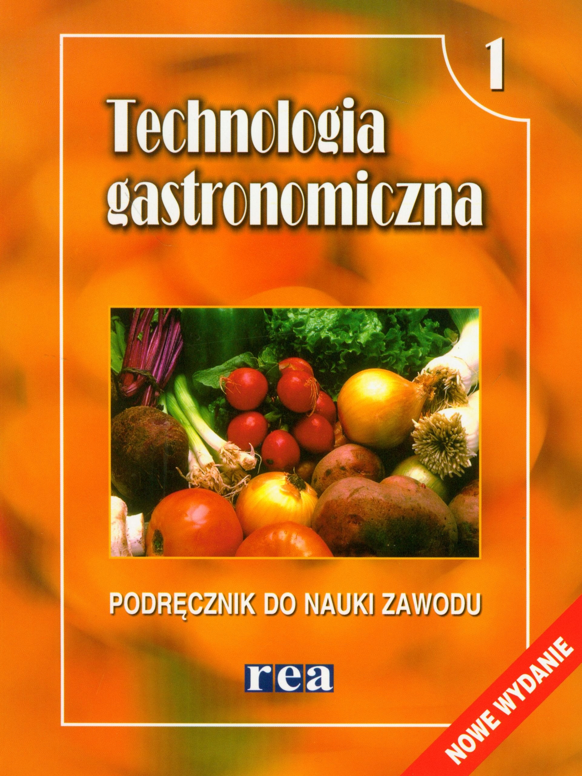 Technologia gastronomiczna 1: Podręcznik do nauki zawodu Books