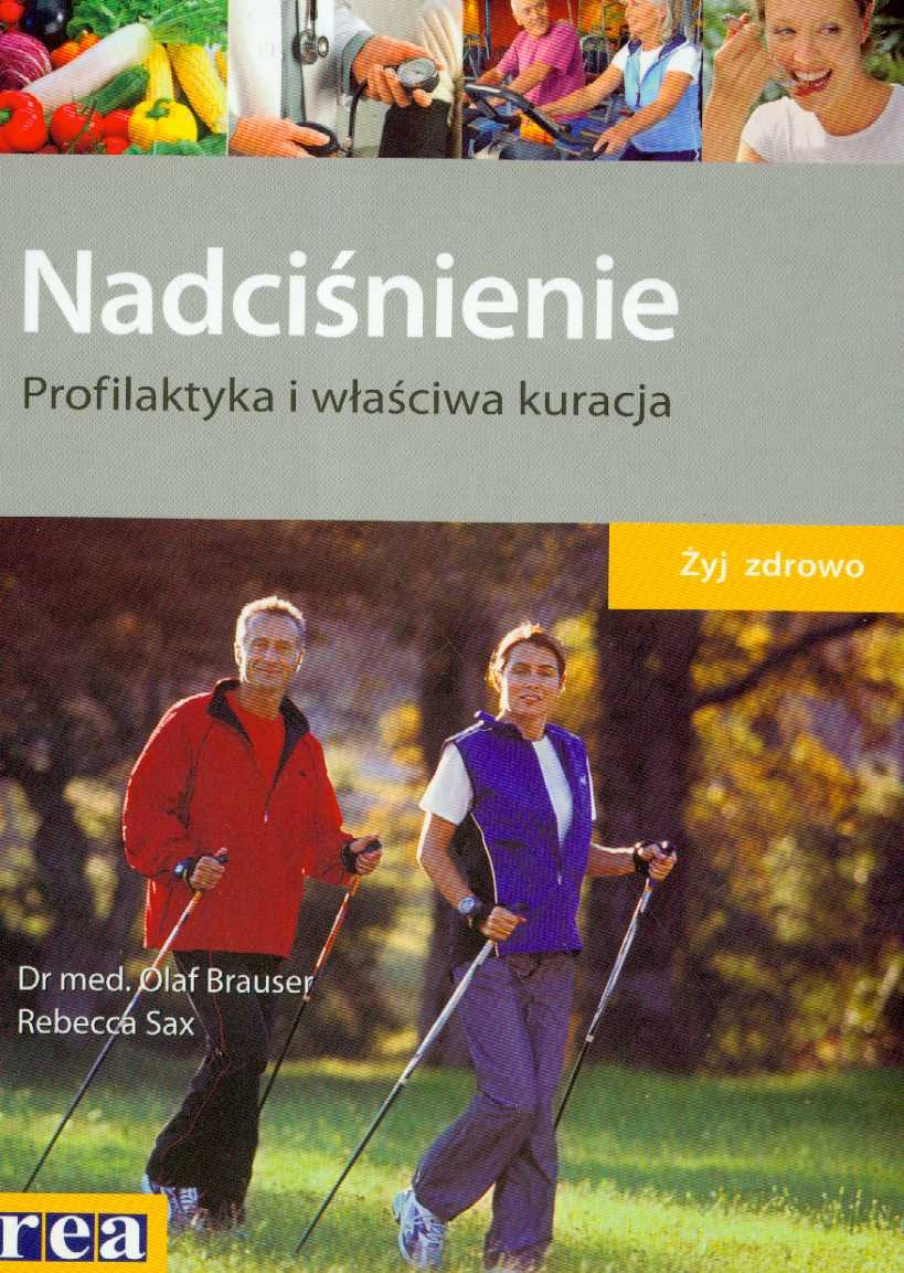 Nadciśnienie profilaktyka i właściwa kuracja (ŻYJ ZDROWO) Books