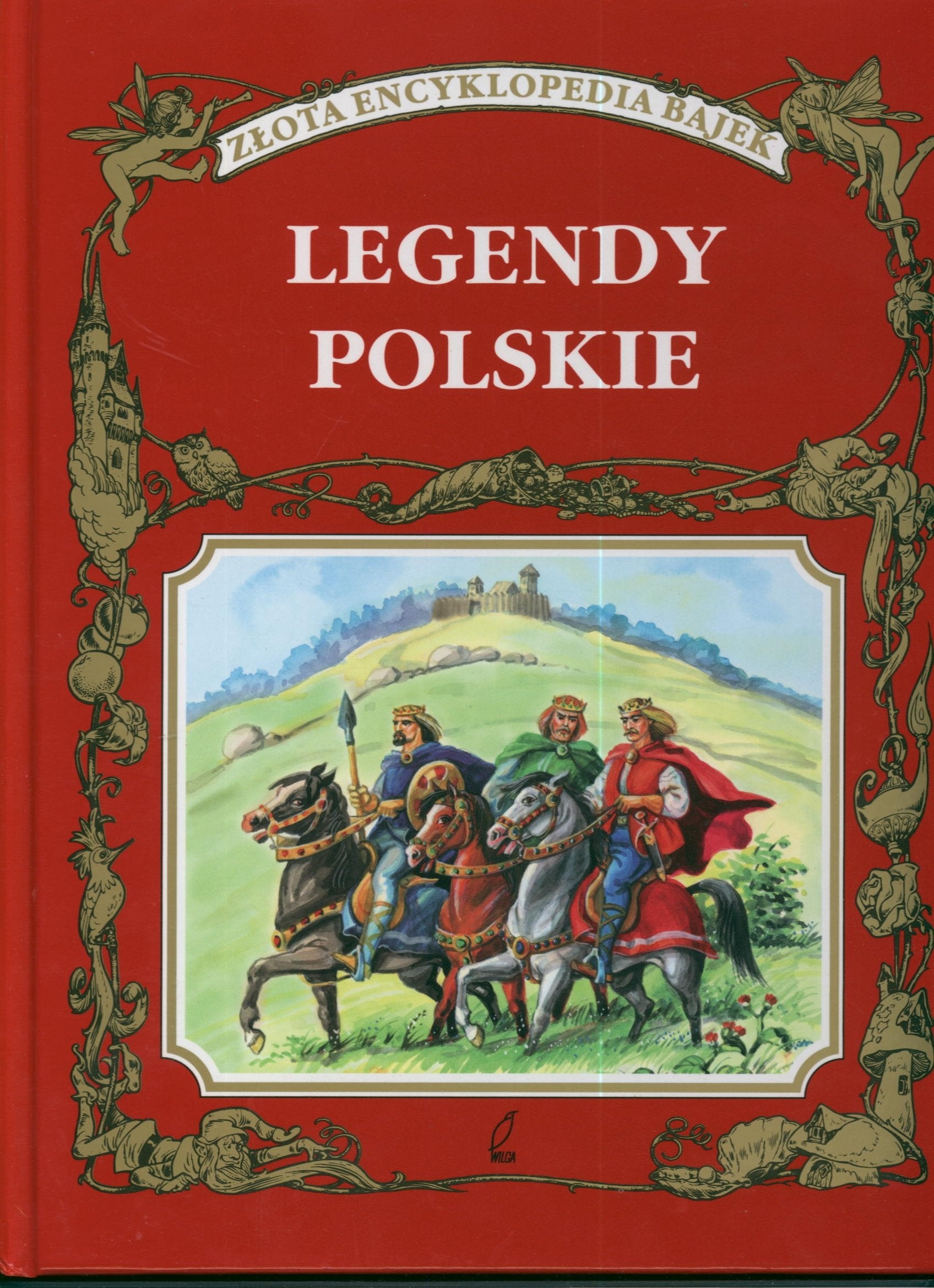 Legendy polskie (ZŁOTA ENCYKLOPEDIA BAJEK) Books