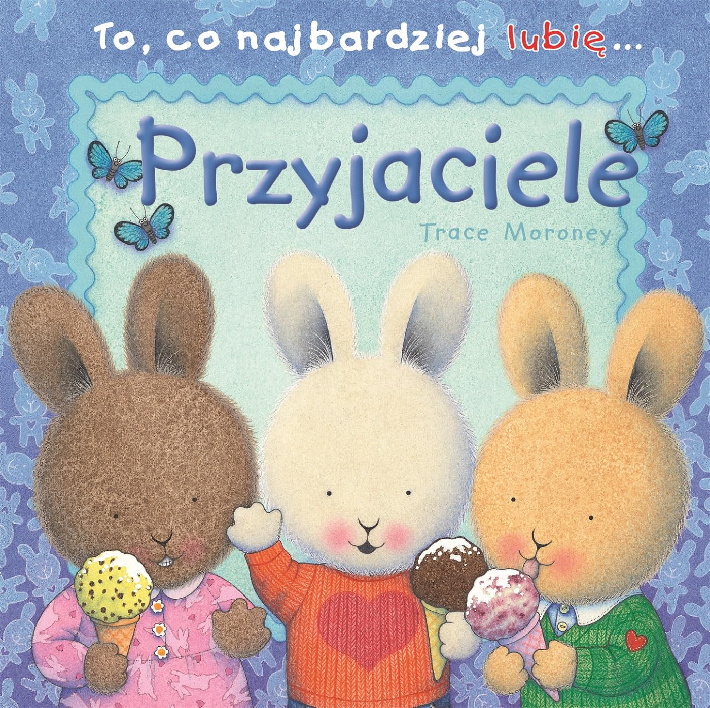 To, co najbardziej lubię... Przyjaciele book