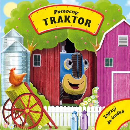 Pomocny traktor (ZAJRZYJ DO ŚRODKA) Books
