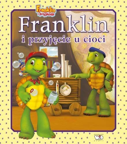 Franklin i przyjęcie u cioci (FRANKLIN I PRZYJACIELE) Books