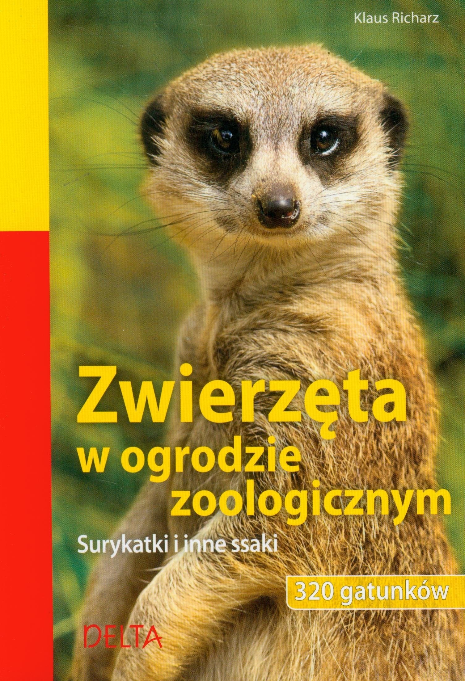 Zwierzeta w ogrodzie zoologicznym 320 gatunkow: Surykatki i inne ssaki Natural Sciences