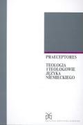 Preaceptores: Teologia i teologowie języka niemieckiego Books