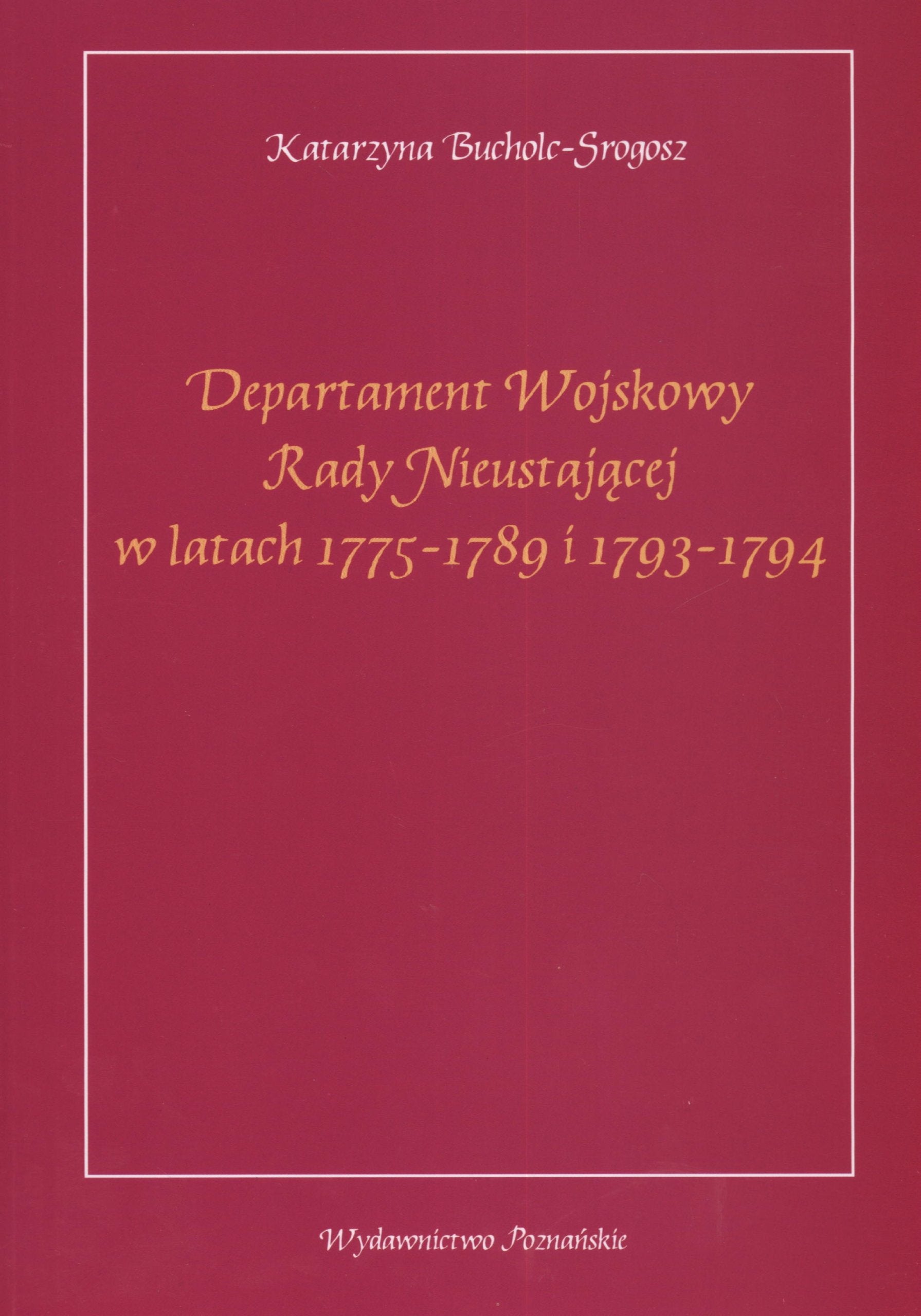 Departament Wojskowy Rady Nieustającej w latach 1775 - 1789 i 1793 - 1794 Books