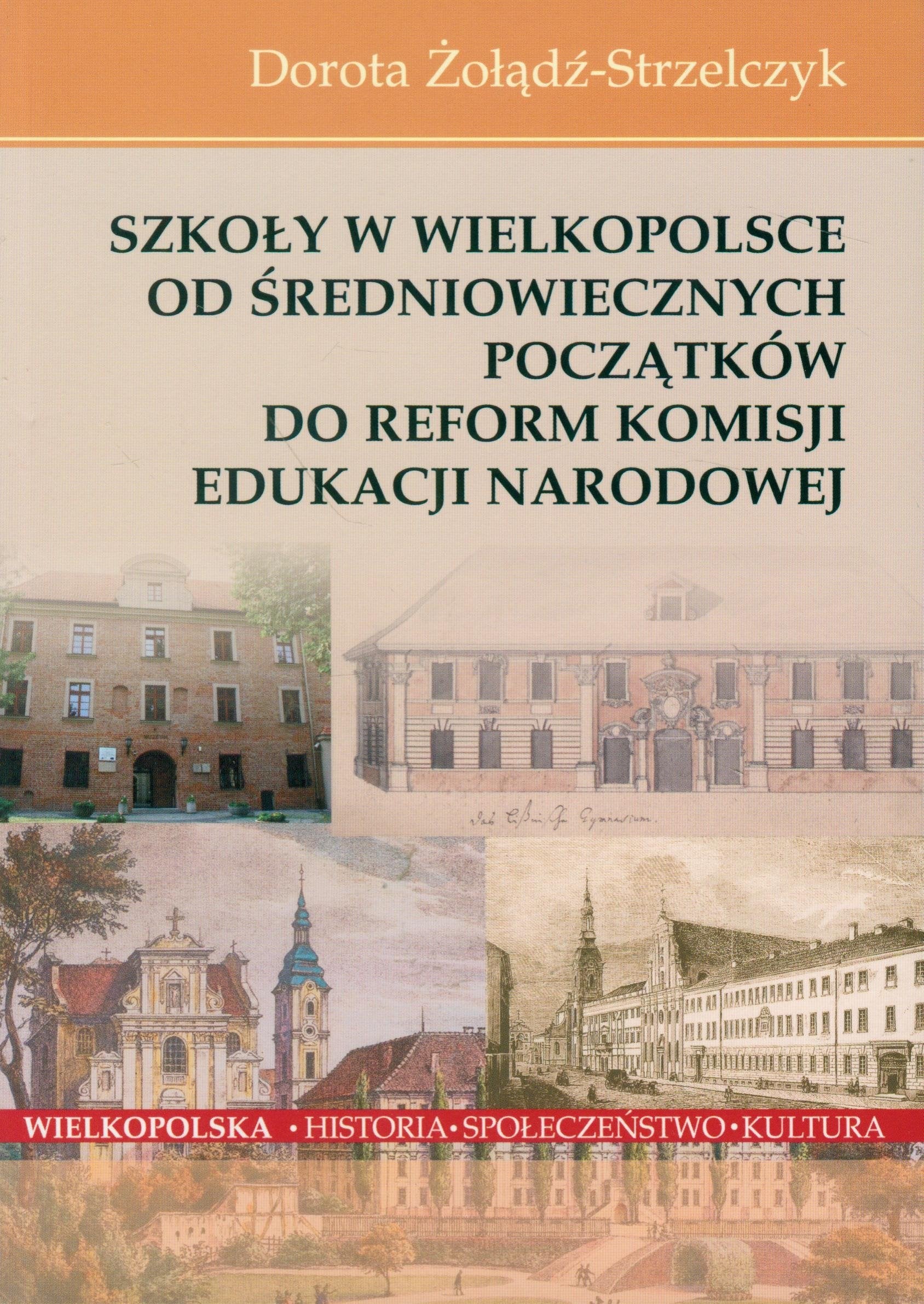 Szkoly w Wielkopolsce: Od średniowiecznych początków do reform Komisji Edukacji Narodowej Education & Training