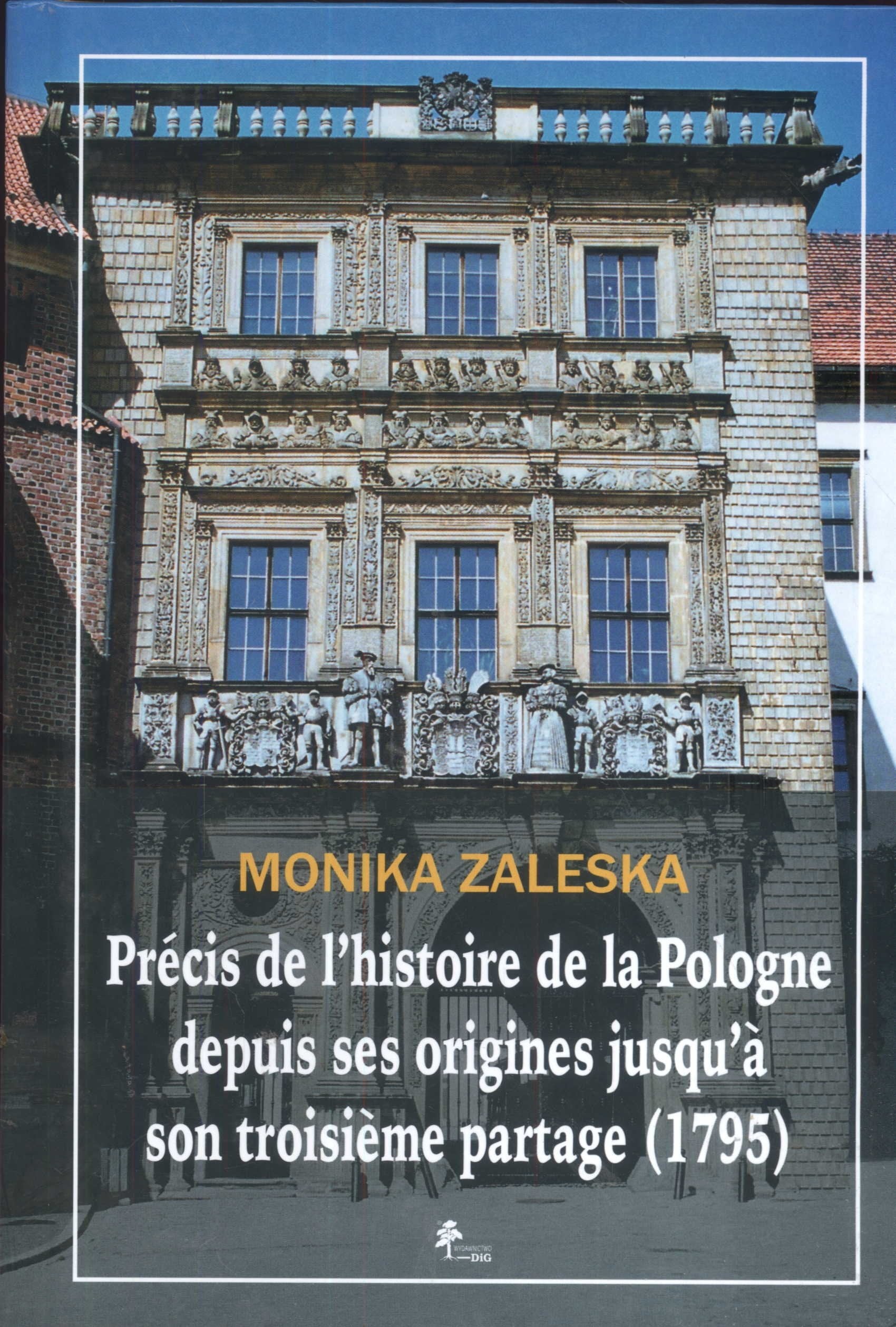 Precis de l'histoire de la Pologne depuis ses origines jusqua son troisieme partage book