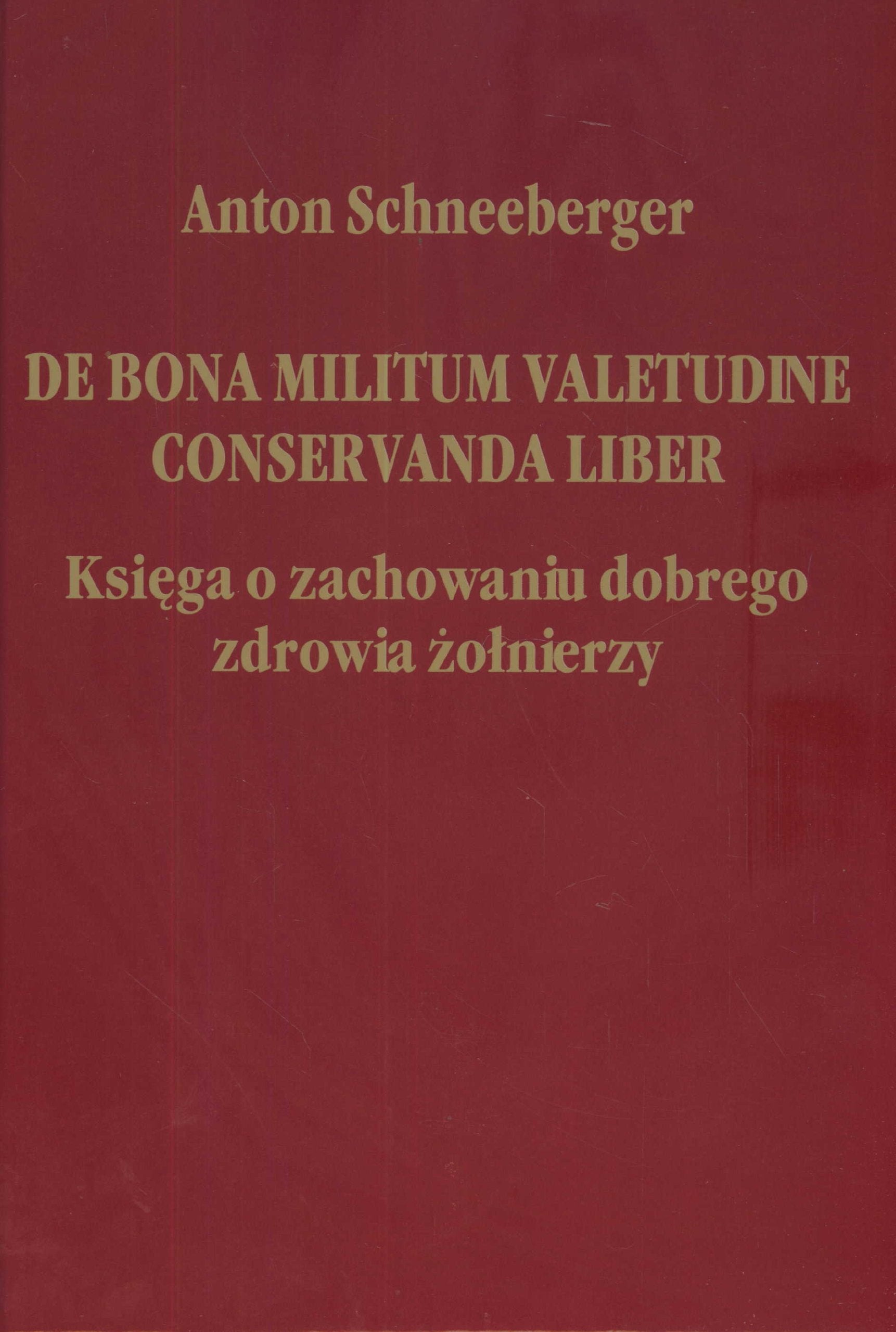 De bona militum valetudine conservanda liber Księga o zachowaniu dobrego zdrowia żołnierzy Books