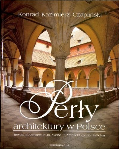 Pery Architektury W Polsce =: Jewels of Architecture in Poland book