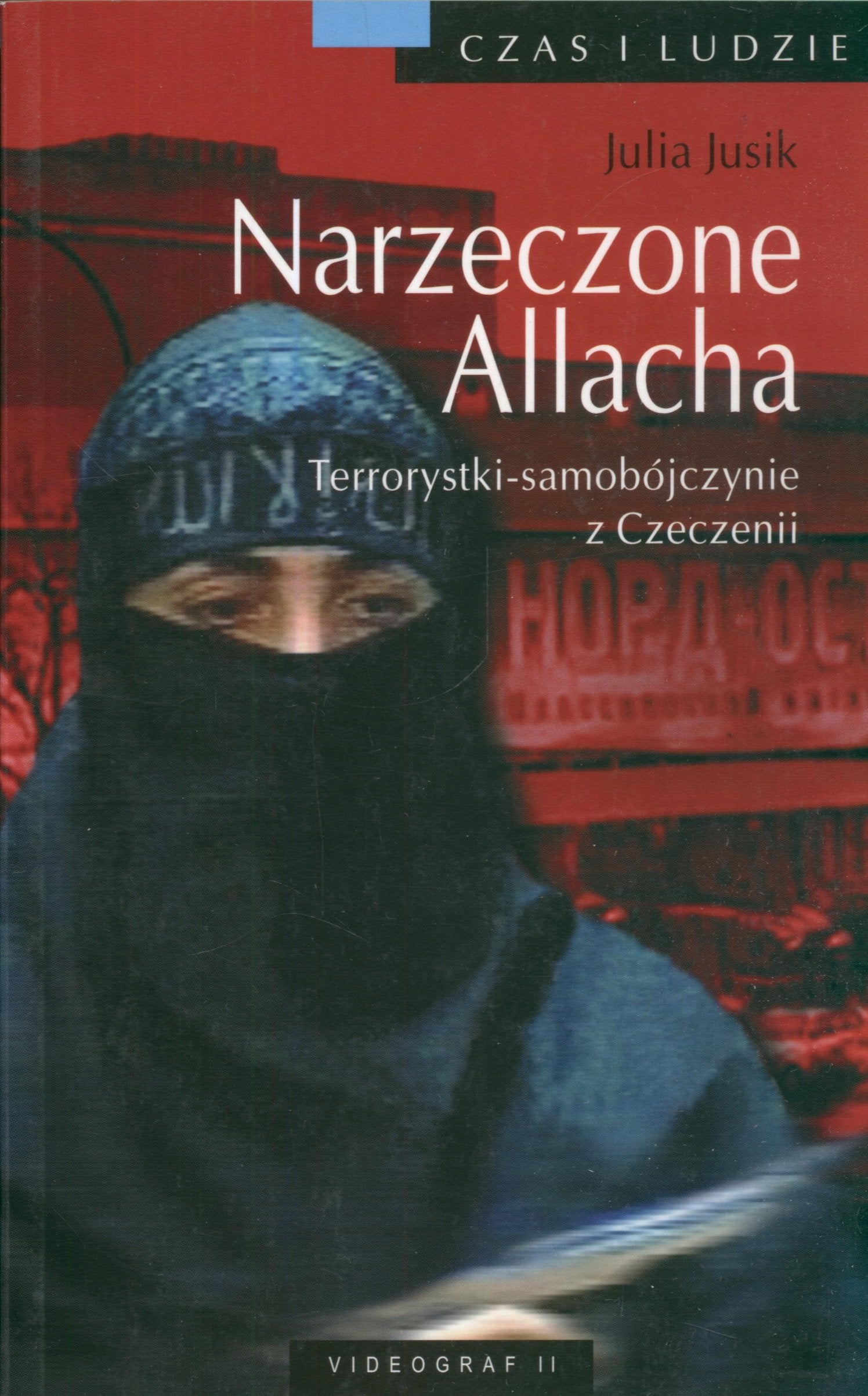 Narzeczone Allacha: Terrorystki samobójczynie z Czeczenii Books