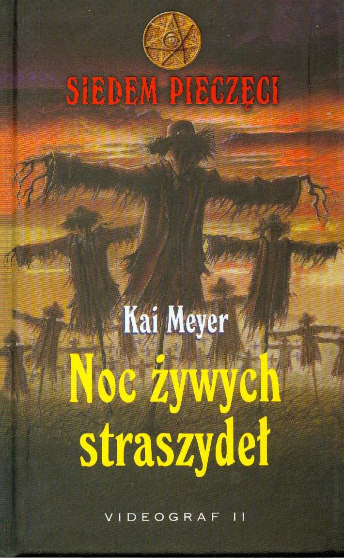Noc żywych straszydeł Siedem pieczęci book