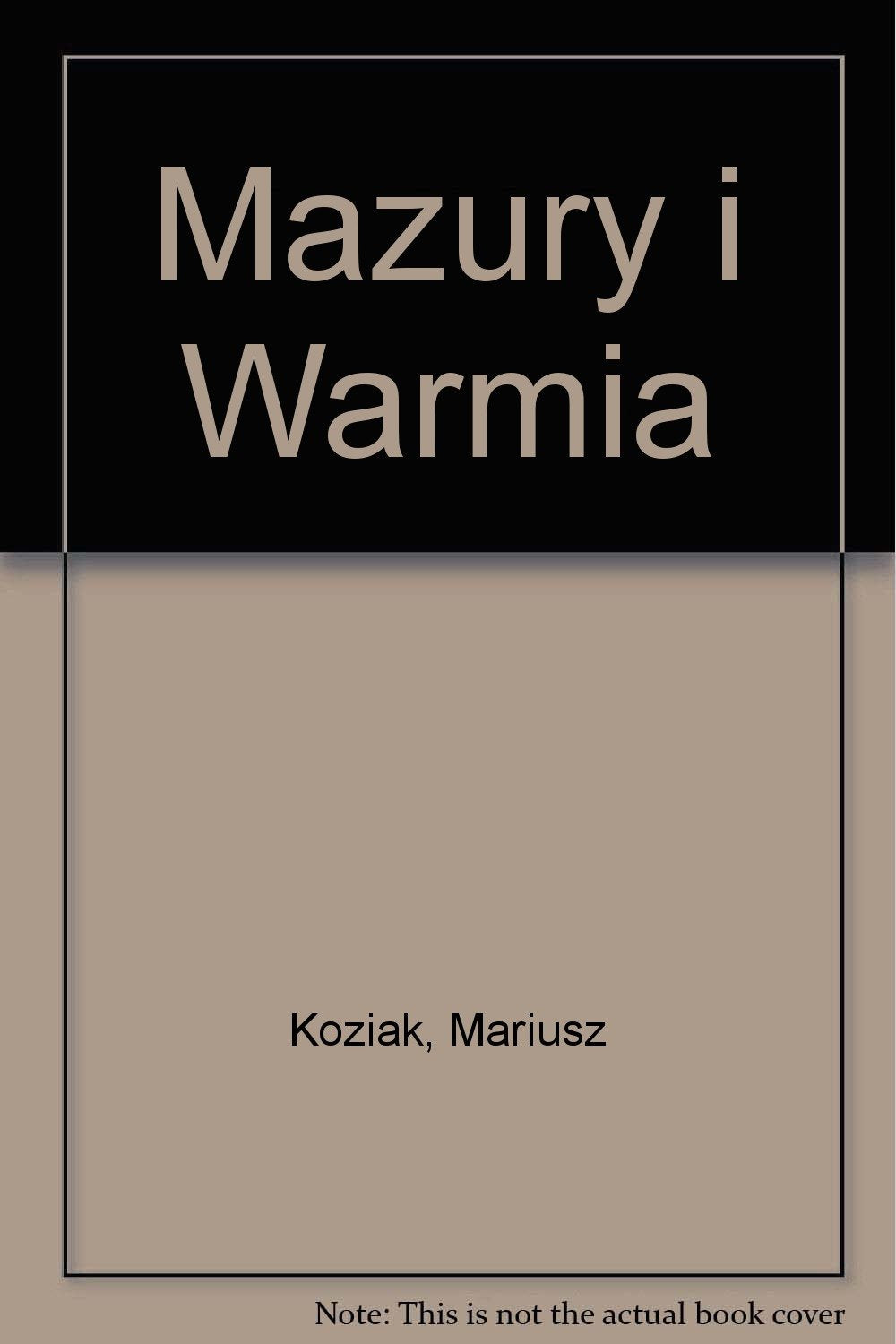 Mazury i Warmia (WĘDRÓWKI PO POLSCE) Books