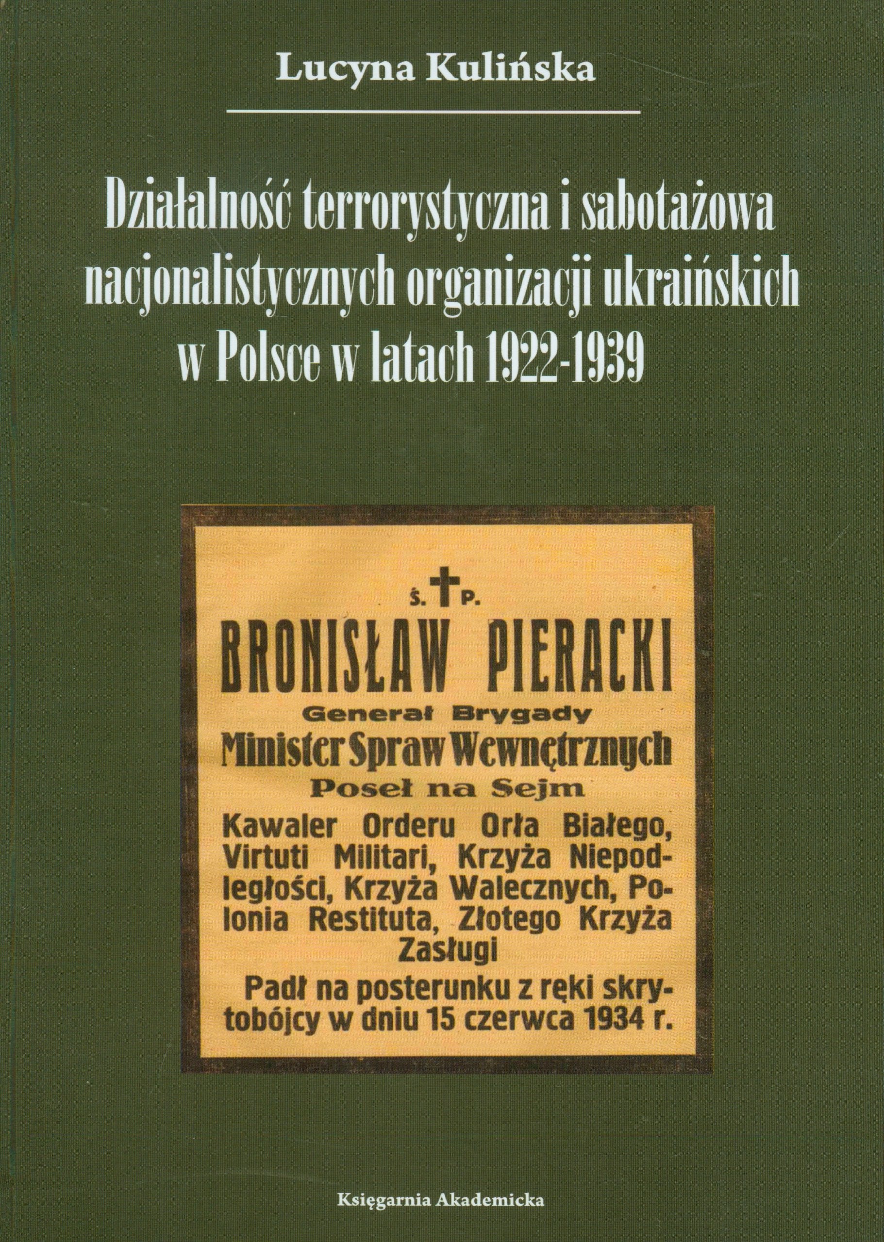 Działalność terrorystyczna i sabotażowa nacjonalistycznych organizacji ukraińskich w Polsce w latach 1922-1939 Books
