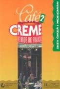 Cafe Creme 2 Zeszyt cwiczen z rozwiazaniami Books