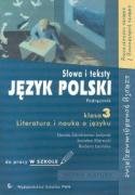 Jezyk polski 3 Slowa i teksty Literatura i nauka o jezyku Podrecznik do pracy w szkole book