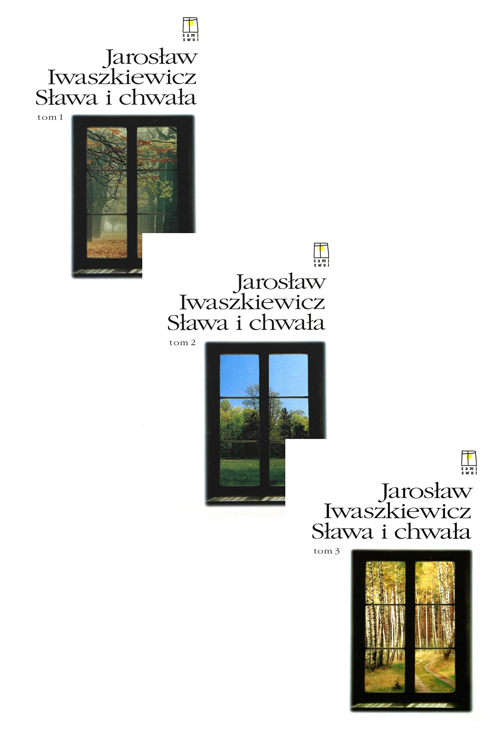 SĹawa I chwaĹa 1, 2, 3 - JarosĹaw Iwaszkiewicz Books