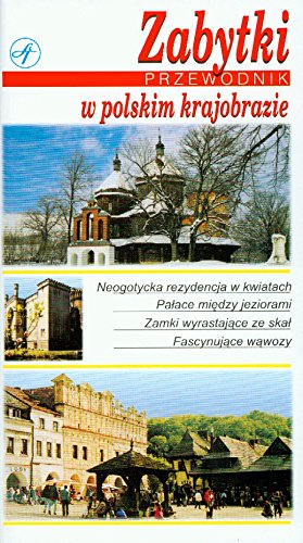 Zabytki w polskim krajobrazie: Przewodnik Books