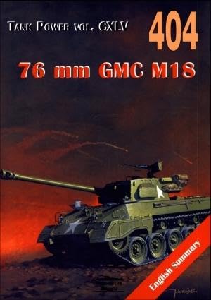 76 mm GMC M18. Tank Power vol. CXLV 404 `Hell Cat` Books
