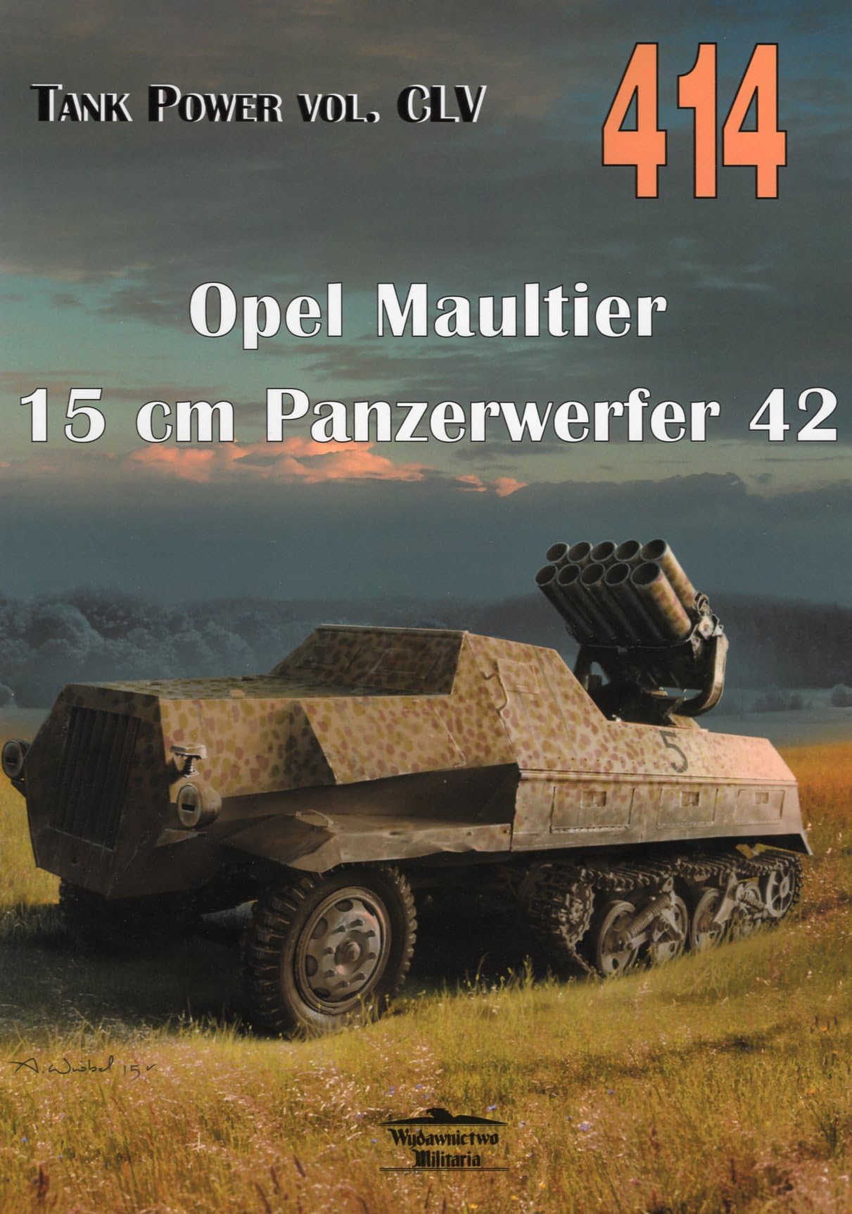 Opel Maultier 15 cm Panzerwerfer 42. Tank Power vol. CLV 414 Books