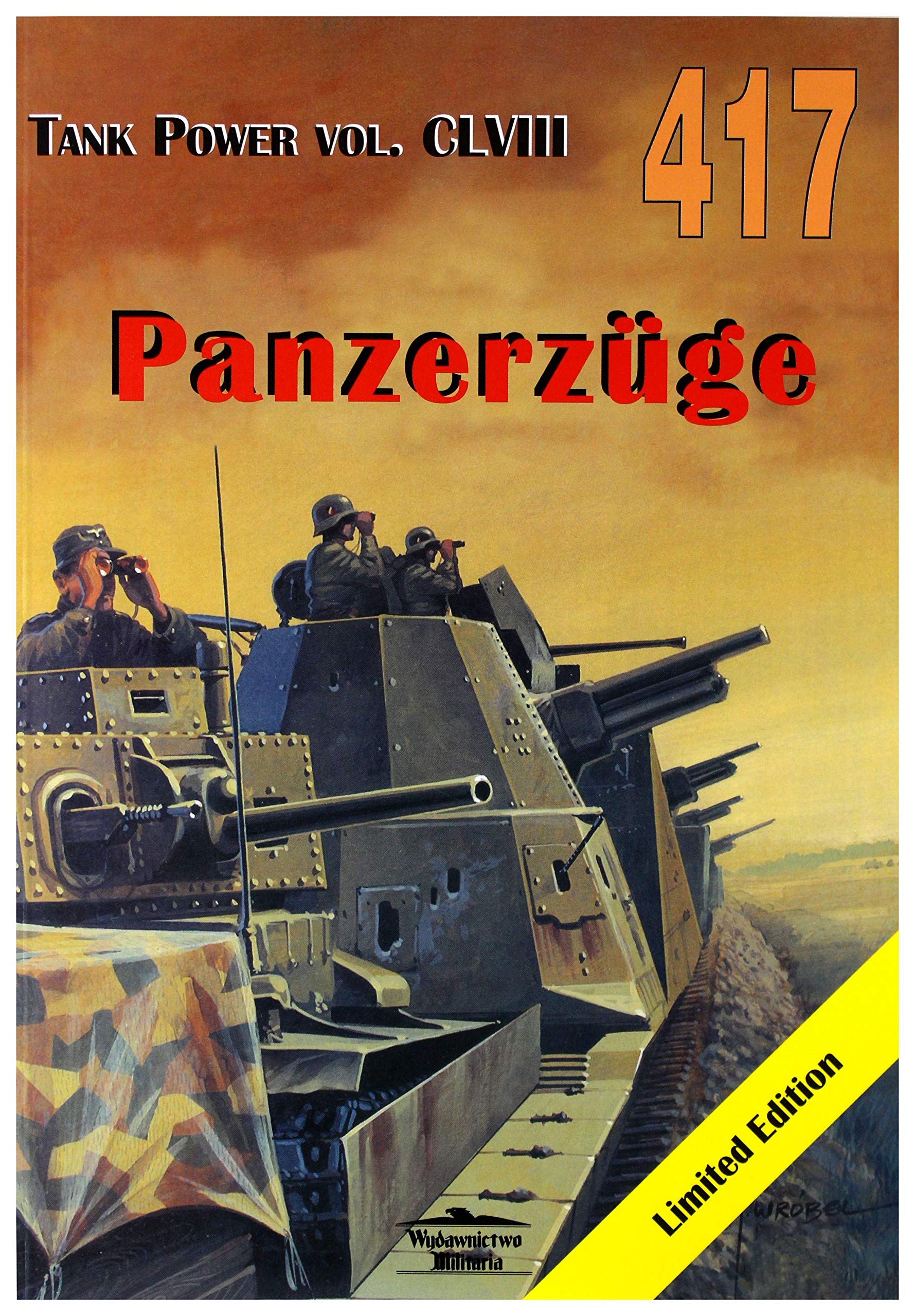Panzerzuge. Tank Power vol. CLVIII 417 Books