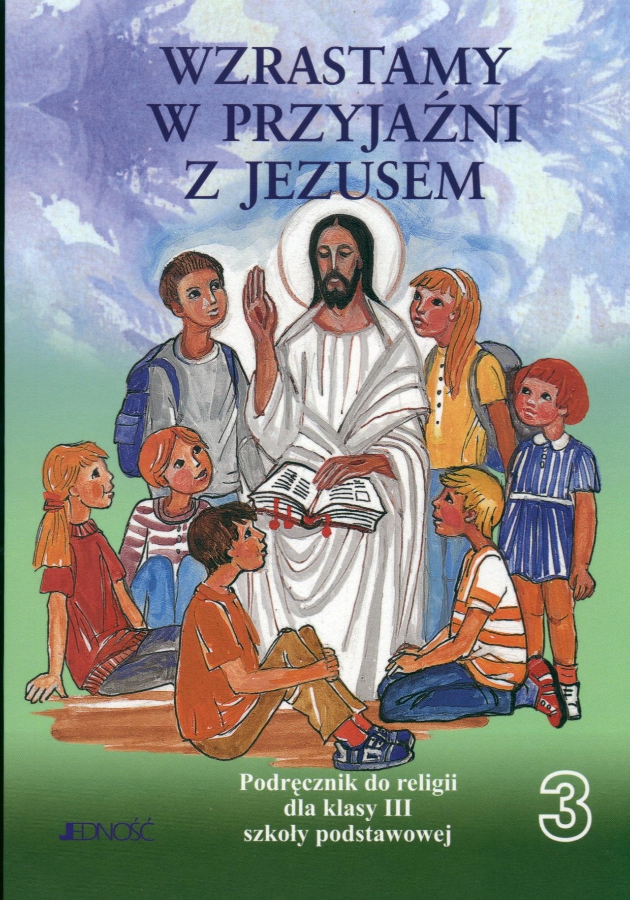 Wzrastamy w przyjazni z Jezusem 3 podrecznik: Szkola podstawowa Books