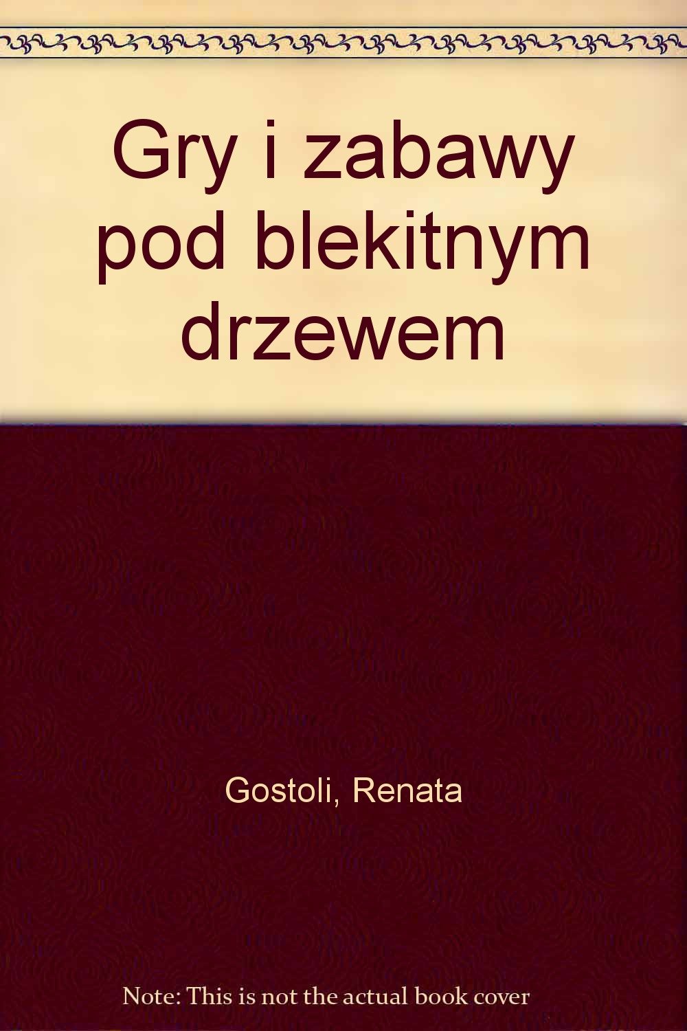 Gry i zabawy pod blekitnym drzewem Books