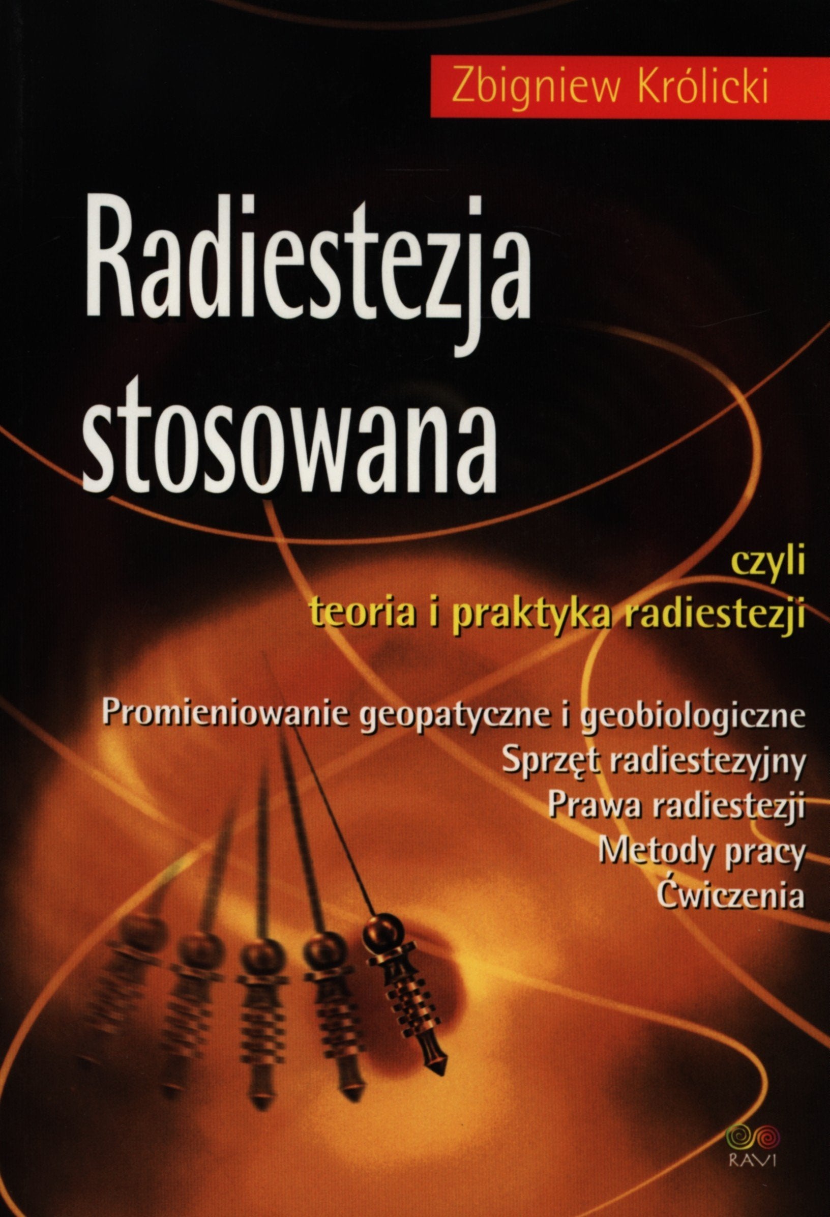 Radiestezja stosowana czyli teoria i praktyka radiestezji Books