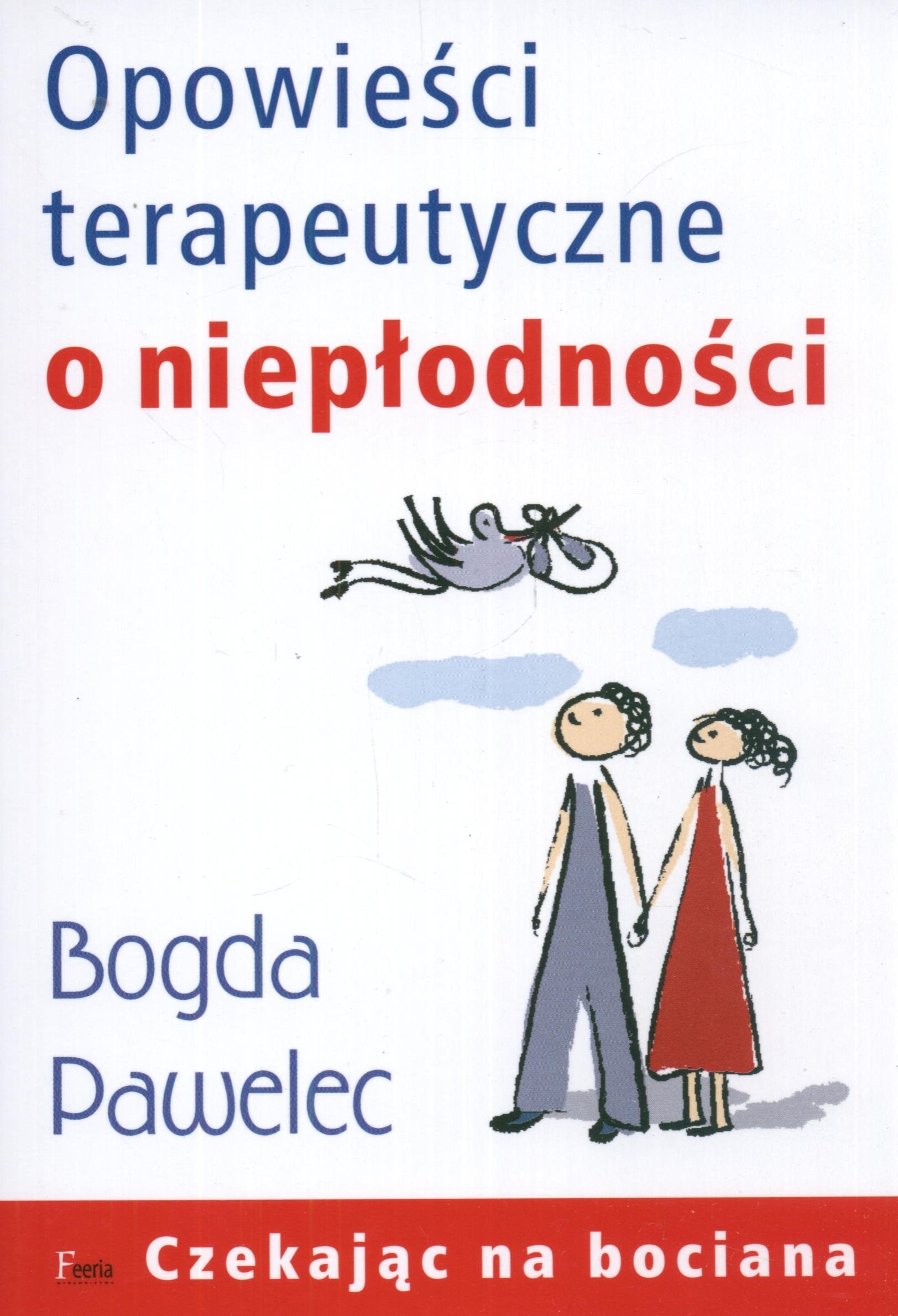 Opowieści terapeutyczne o niepłodności Books