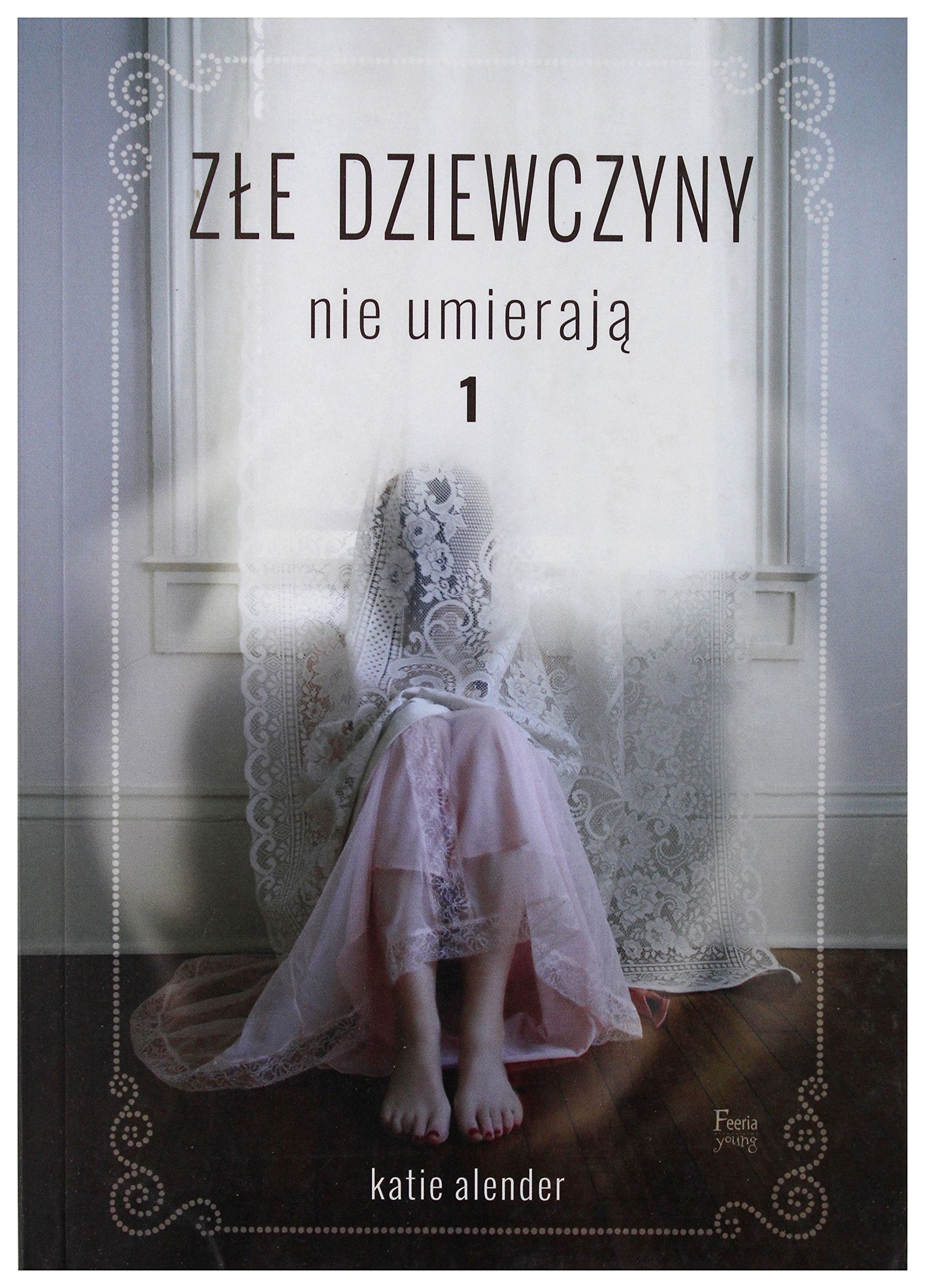 Złe dziewczyny nie umierają Tom 1 book