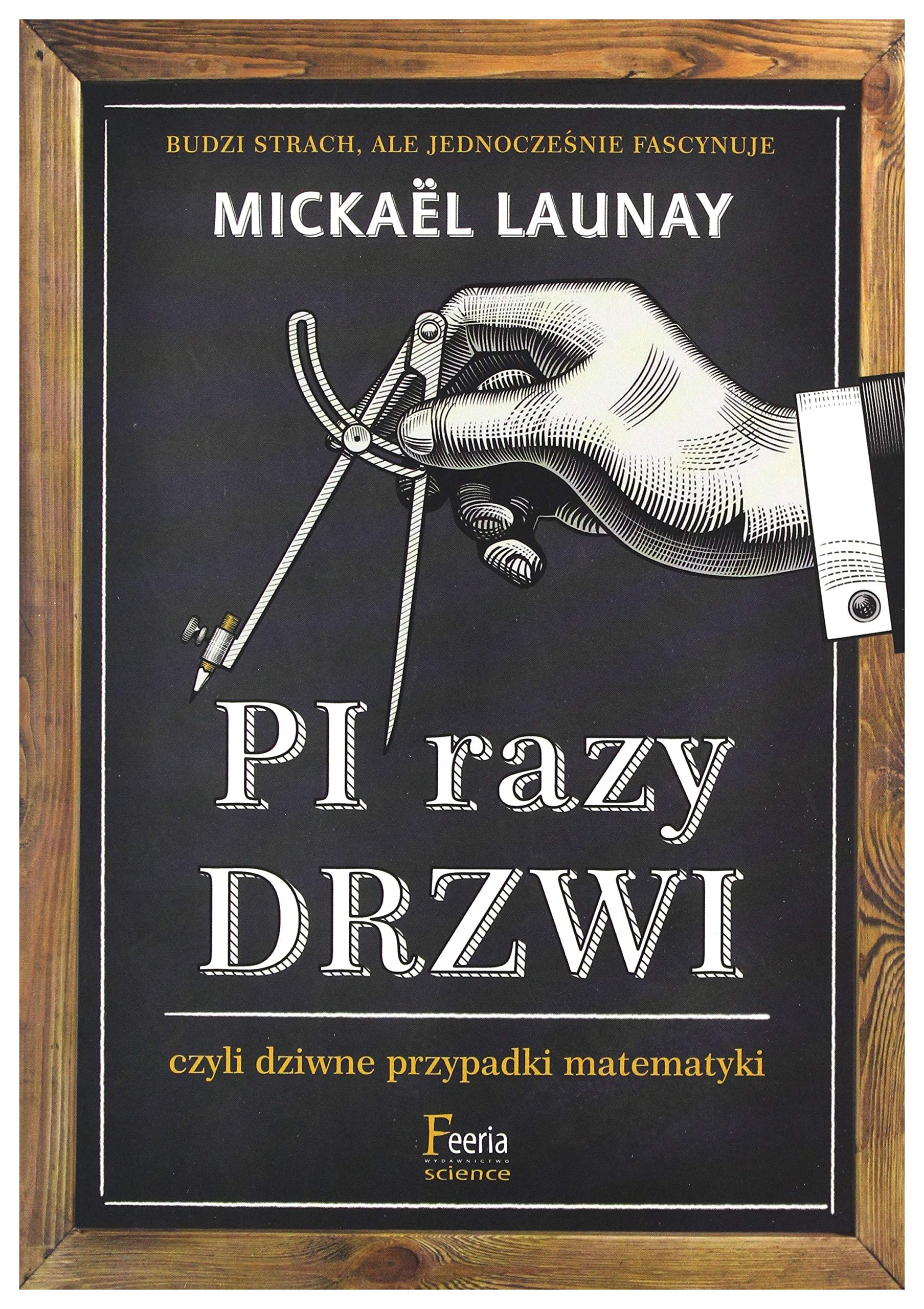 Pi razy drzwi czyli dziwne przypadki matematyki Learning & Reference
