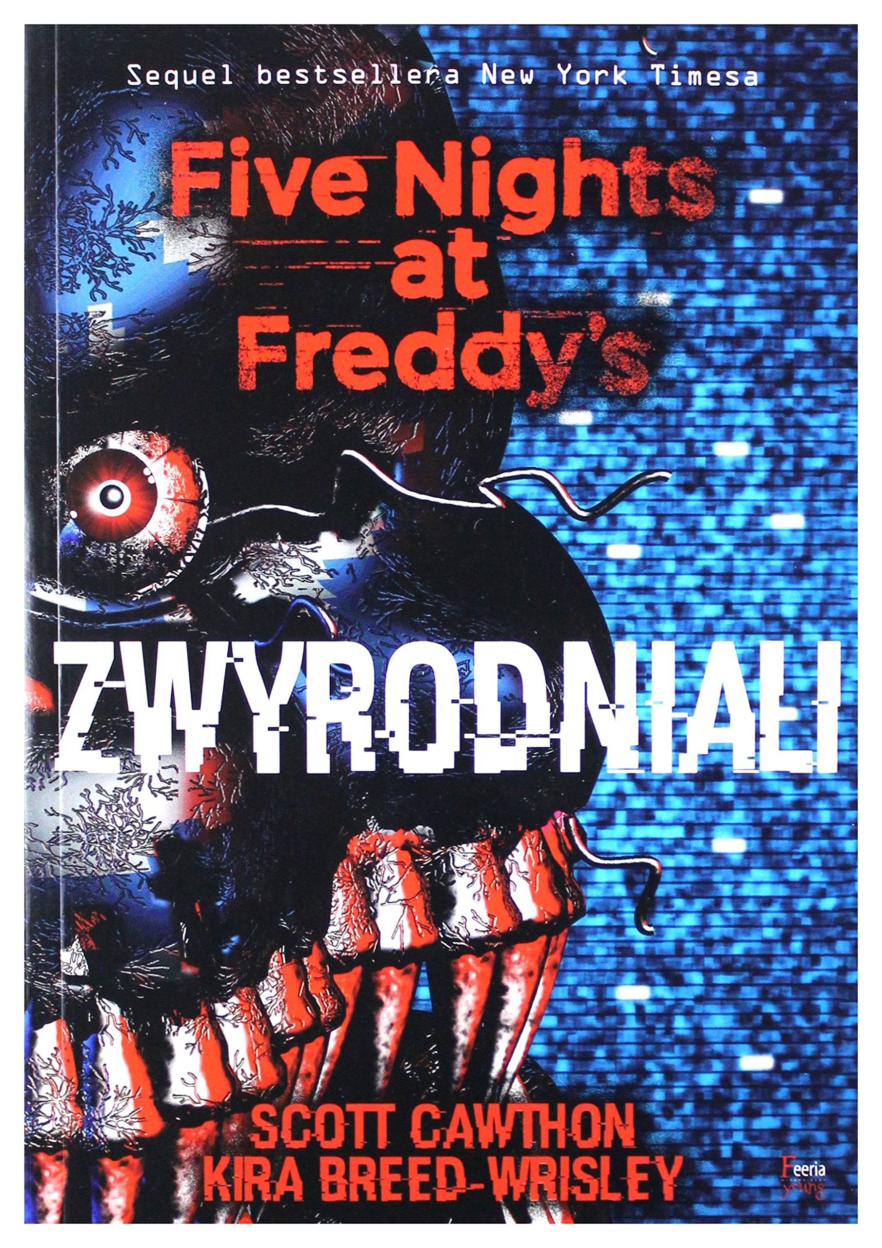 Zwyrodniali Five Nights at Freddy`s Tom 2 book