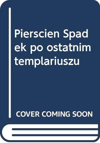 Pierscien Spadek po ostatnim templariuszu book