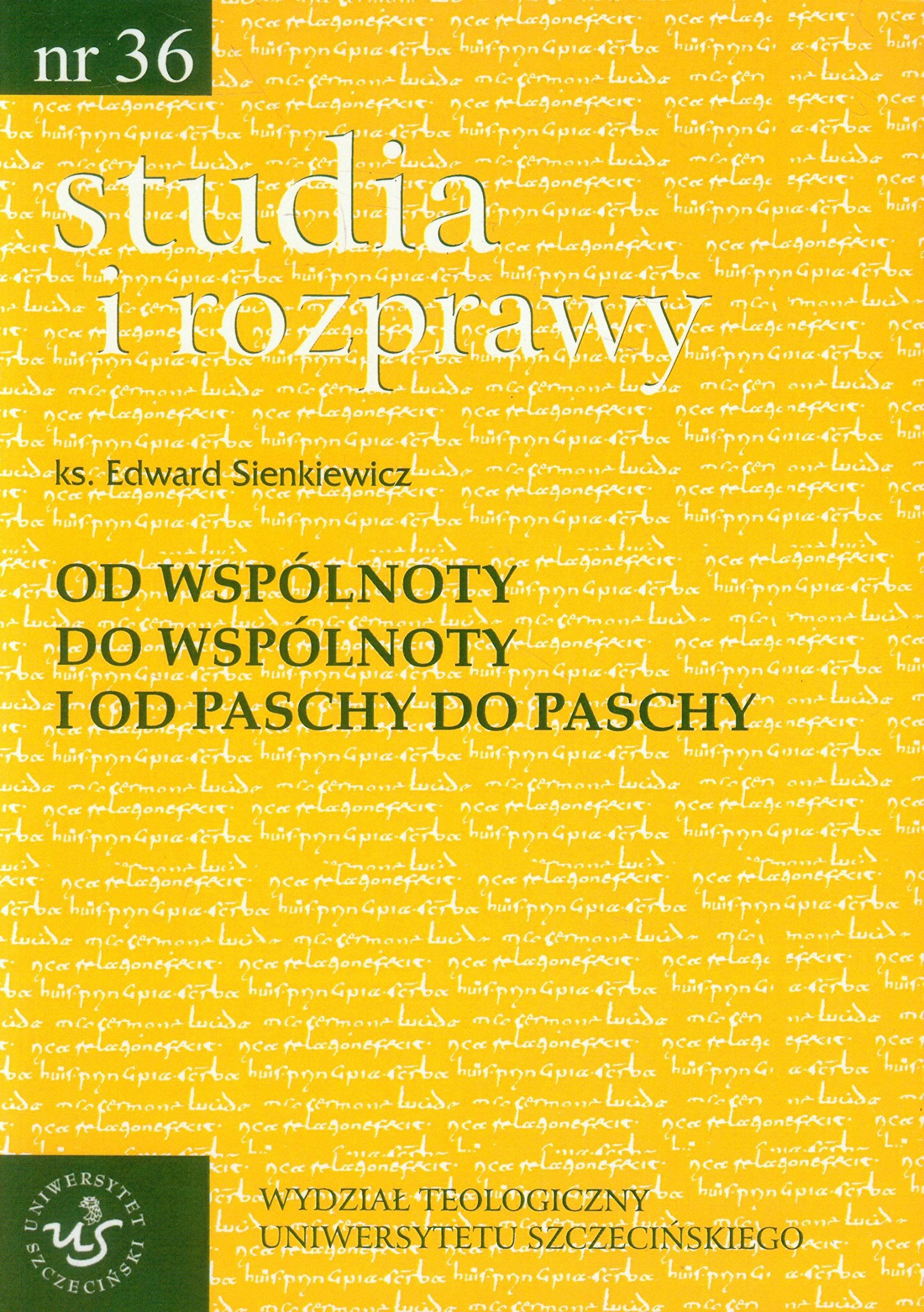 Od wspolnoty do wspolnoty i od Paschy do Paschy Social Sciences