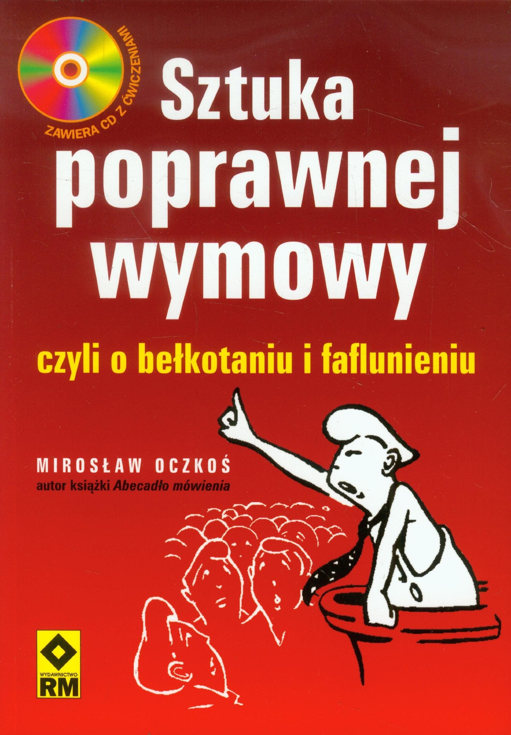 Sztuka poprawnej wymowy czyli o bełkotaniu i faflunieniu + CD book