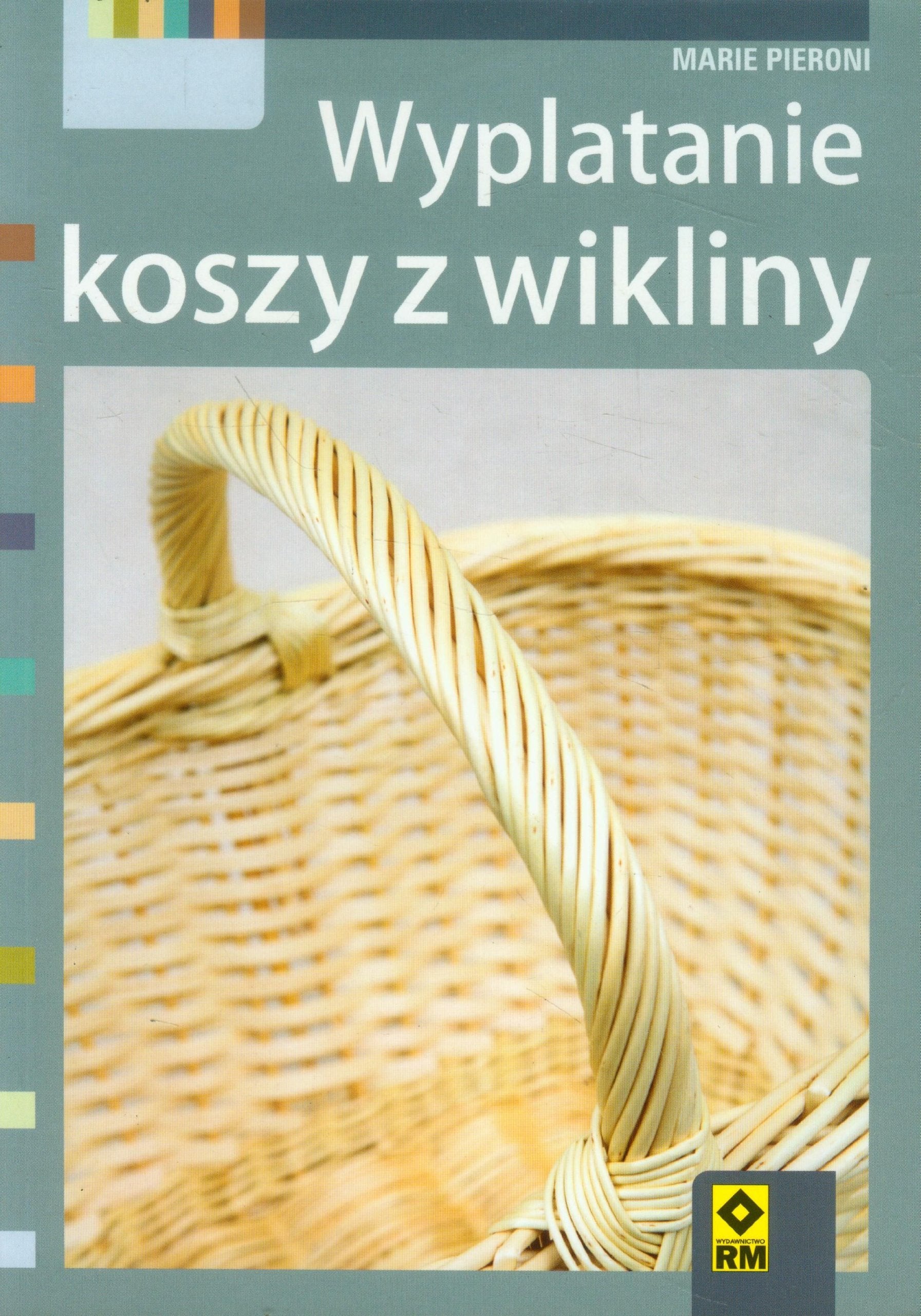 Wyplatanie koszy z wikliny Books