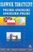 Słownik tematyczny polsko-angielski angielsko-polski: Ludzie - dom - jedzenie i gotowanie - nauka Books