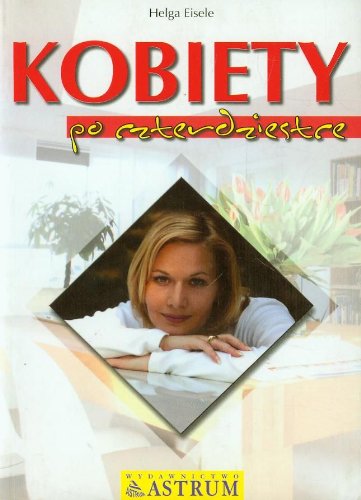 Kobiety po czterdziestce Social Sciences