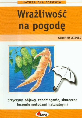 Wrażliwość na pogodę (NATURA DLA ZDROWIA) Books
