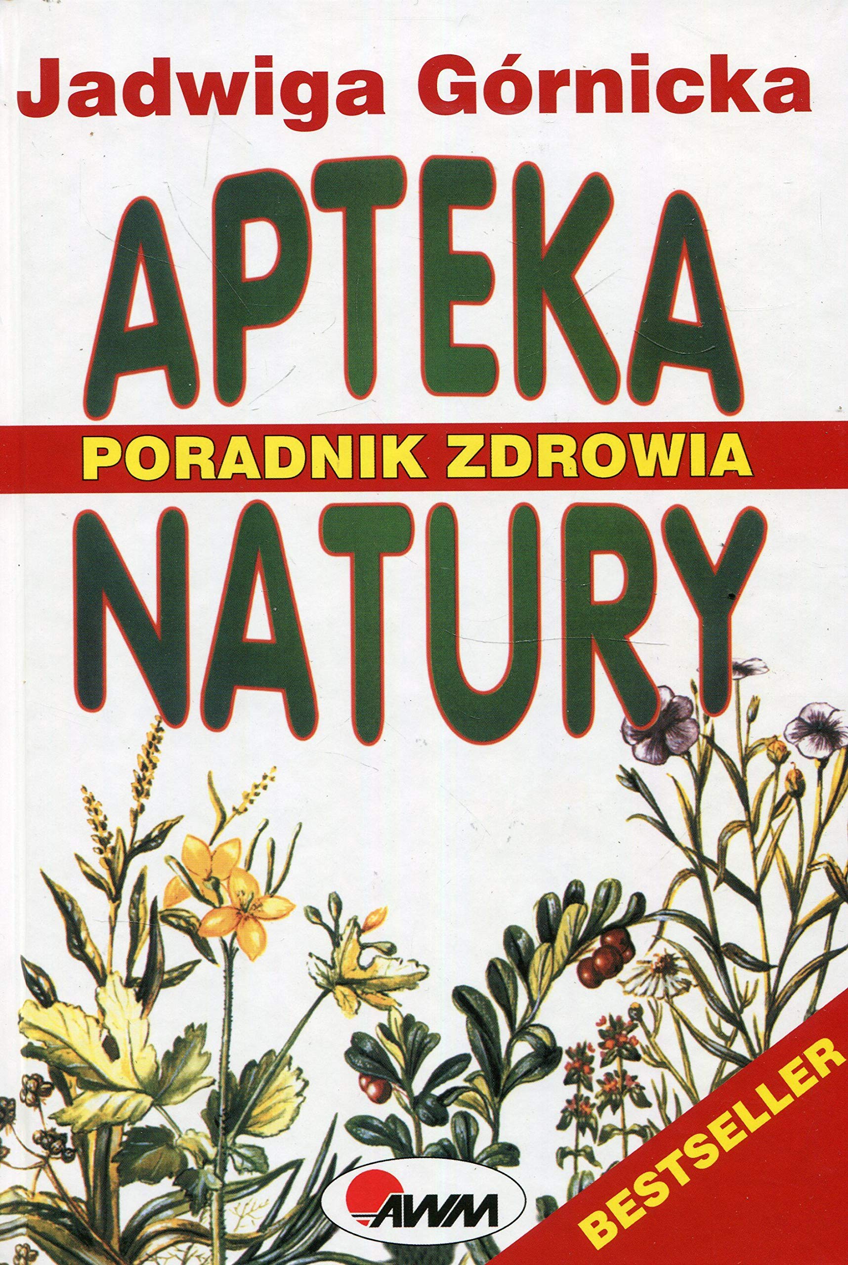 Apteka natury Poradnik zdrowia Books