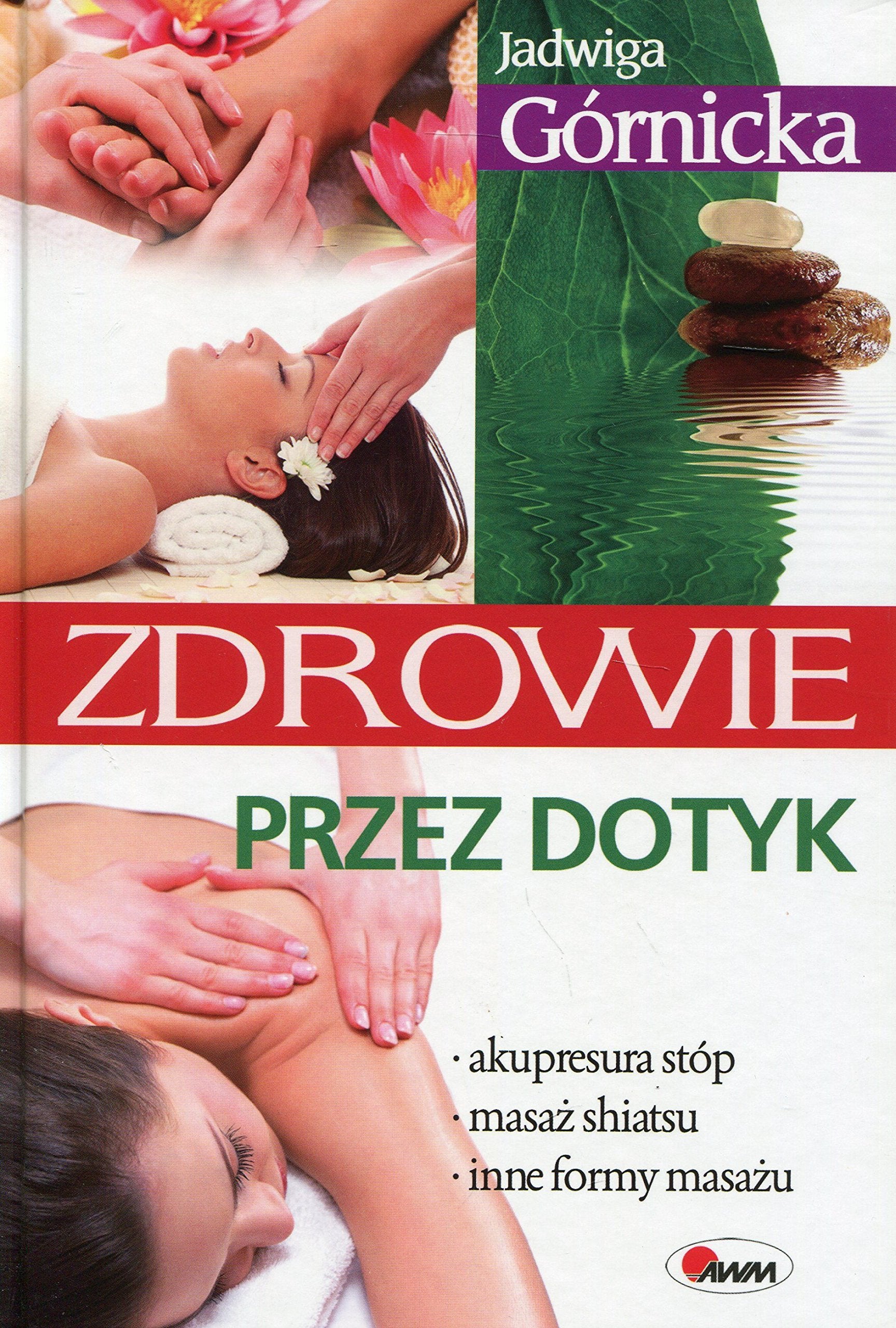 Zdrowie przez dotyk Medicine