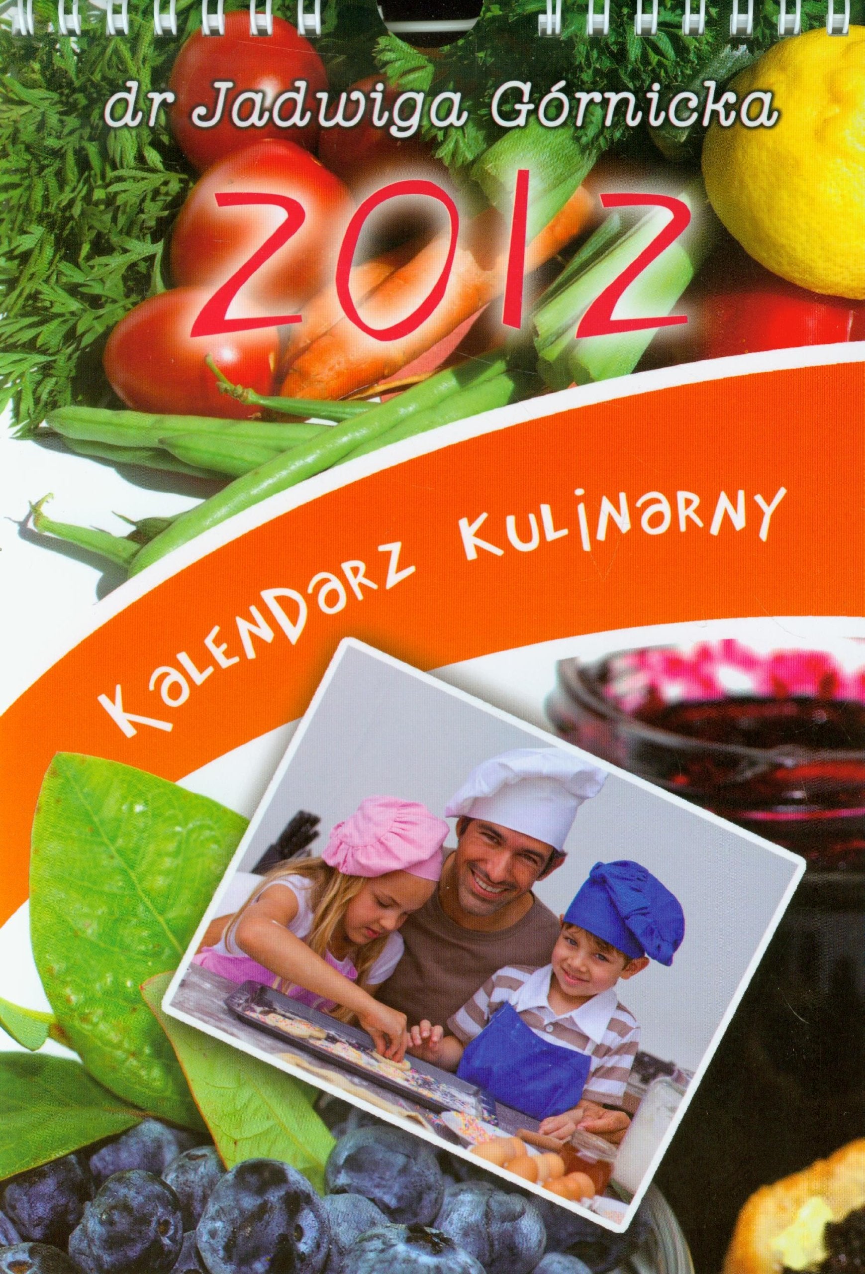 Kalendarz kulinarny 2012 Calendars