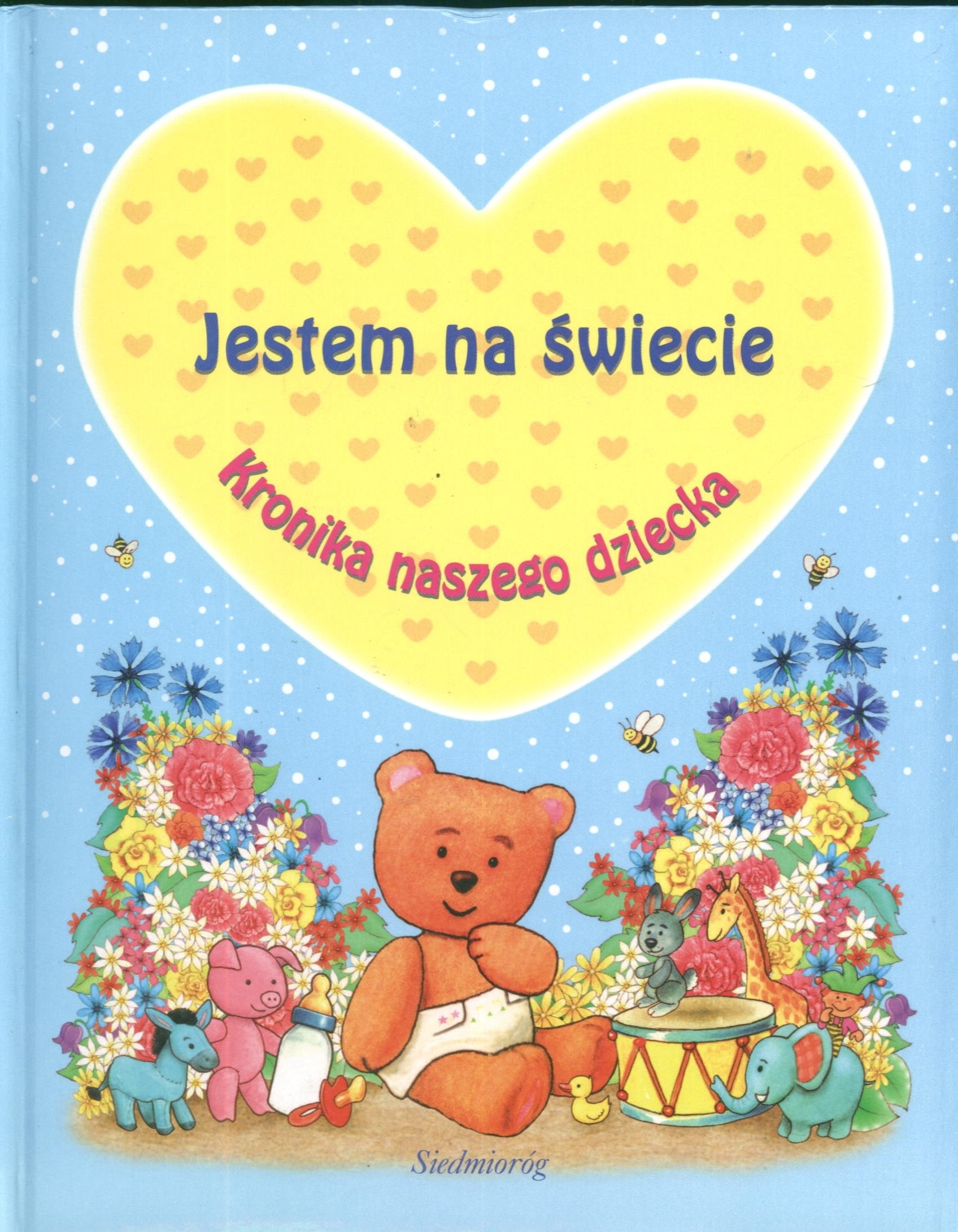 Kronika naszego dziecka Jestem na świecie Books
