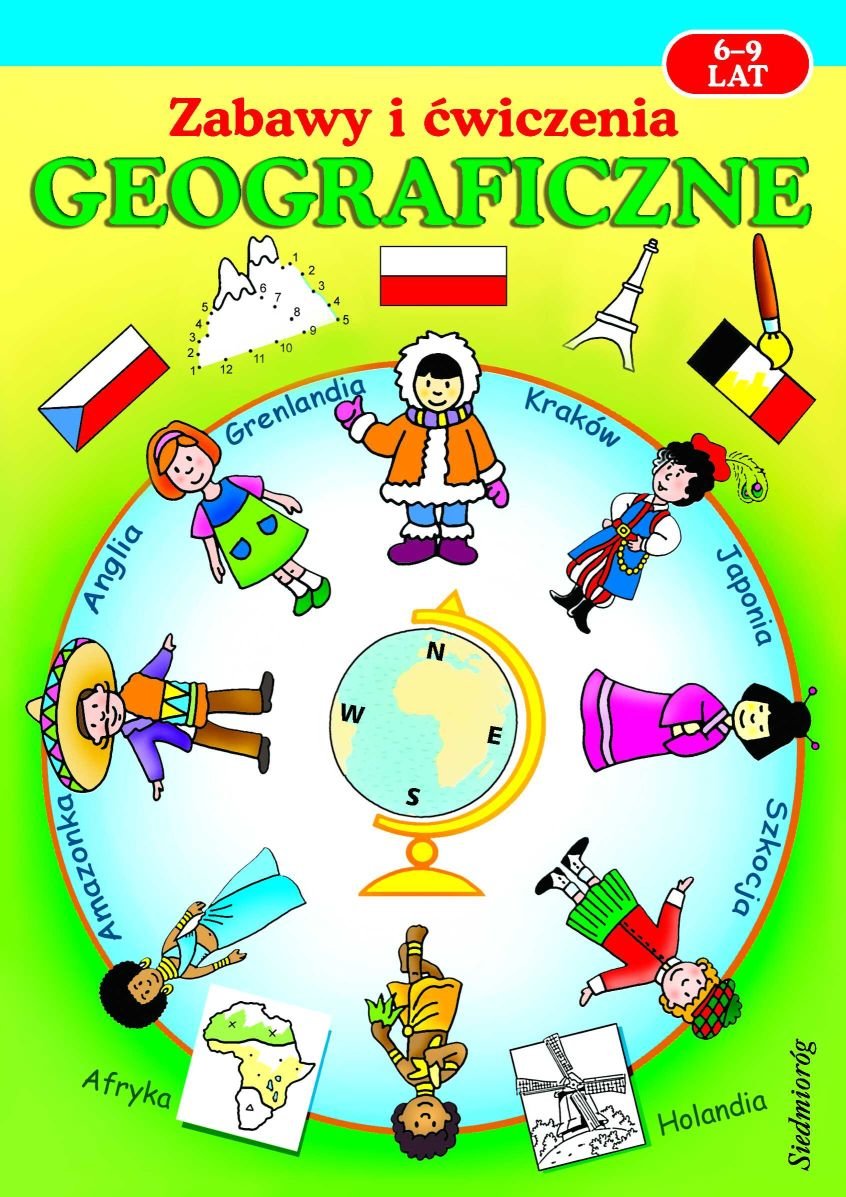 Zabawy i ćwiczenia geograficzne 6 - 9 lat book