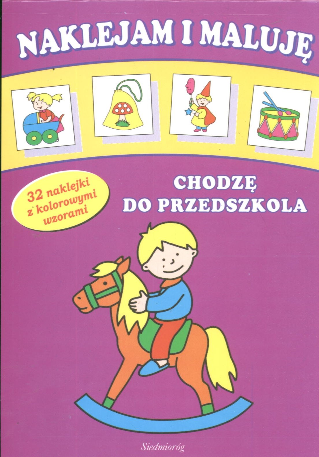 Chodzę do przedszkola Naklejam i maluję Books