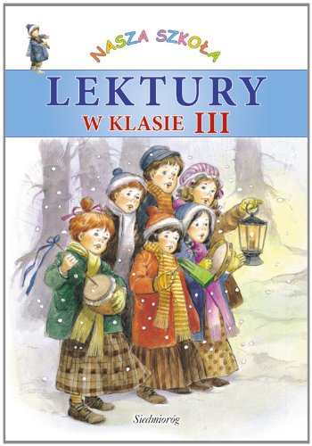 Lektury w klasie III Nasza szkola Books
